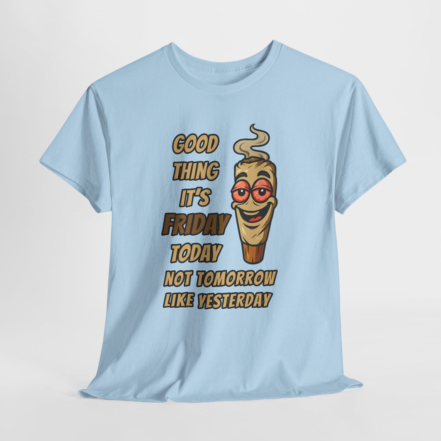 Good Thing It's Friday T-Shirt - Funny Chill Cartoon Tee