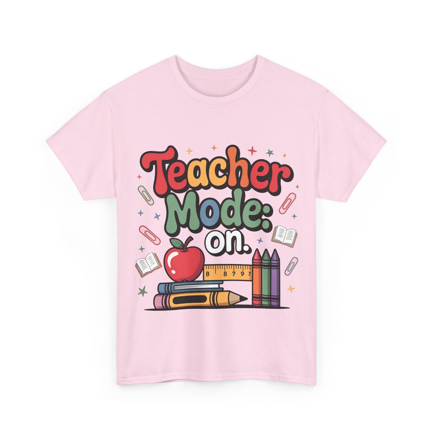 Teacher Mode On Shirt - Cute Back to School Tee with Crayons, Books & Apple, Positive Teacher Gift for Classroom Heroes