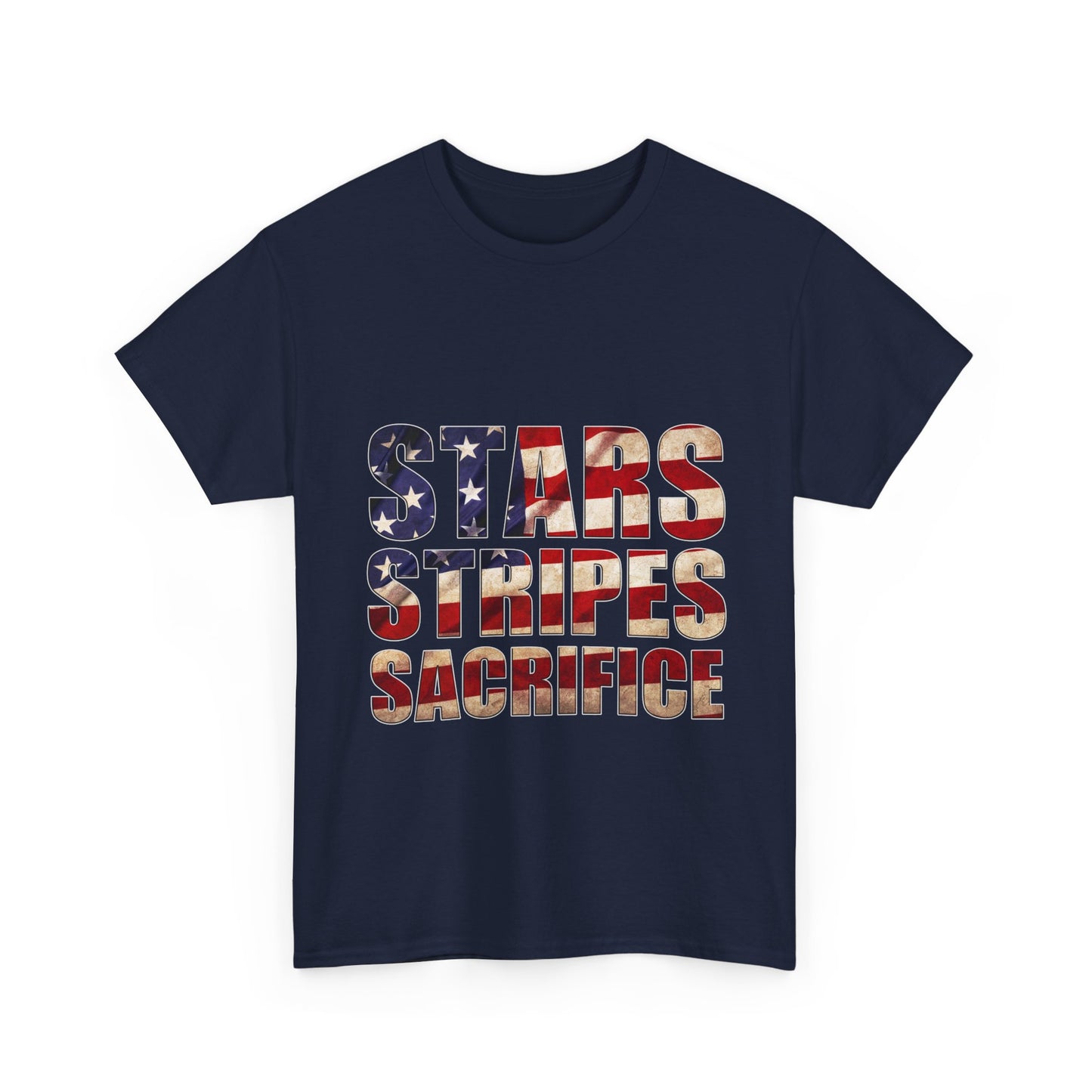 Stars Stripes Sacrifice T-Shirt - Patriotic Veteran USA Flag Tee