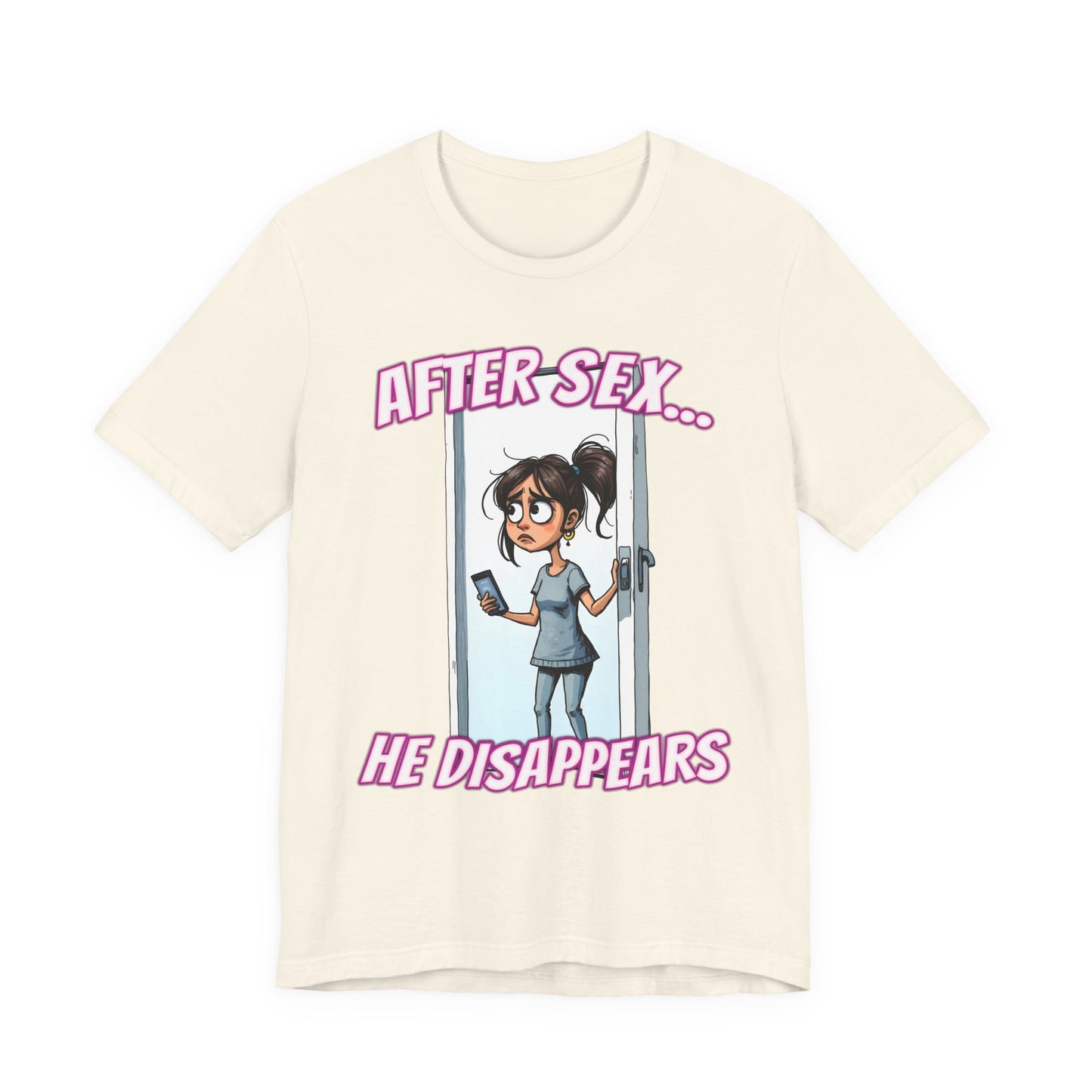 After Sex He Disappears Shirt - Funny Ghosting Cartoon Tee - Modern Dating Humor T-Shirt for Sarcastic Souls