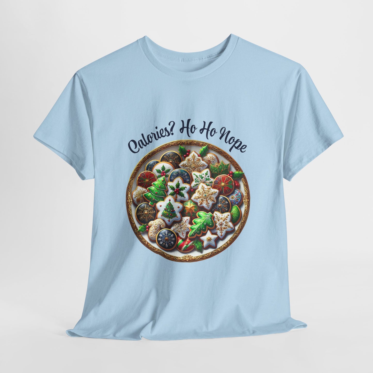 Calories? Ho Ho Nope Shirt - Funny Christmas Cookie Tee