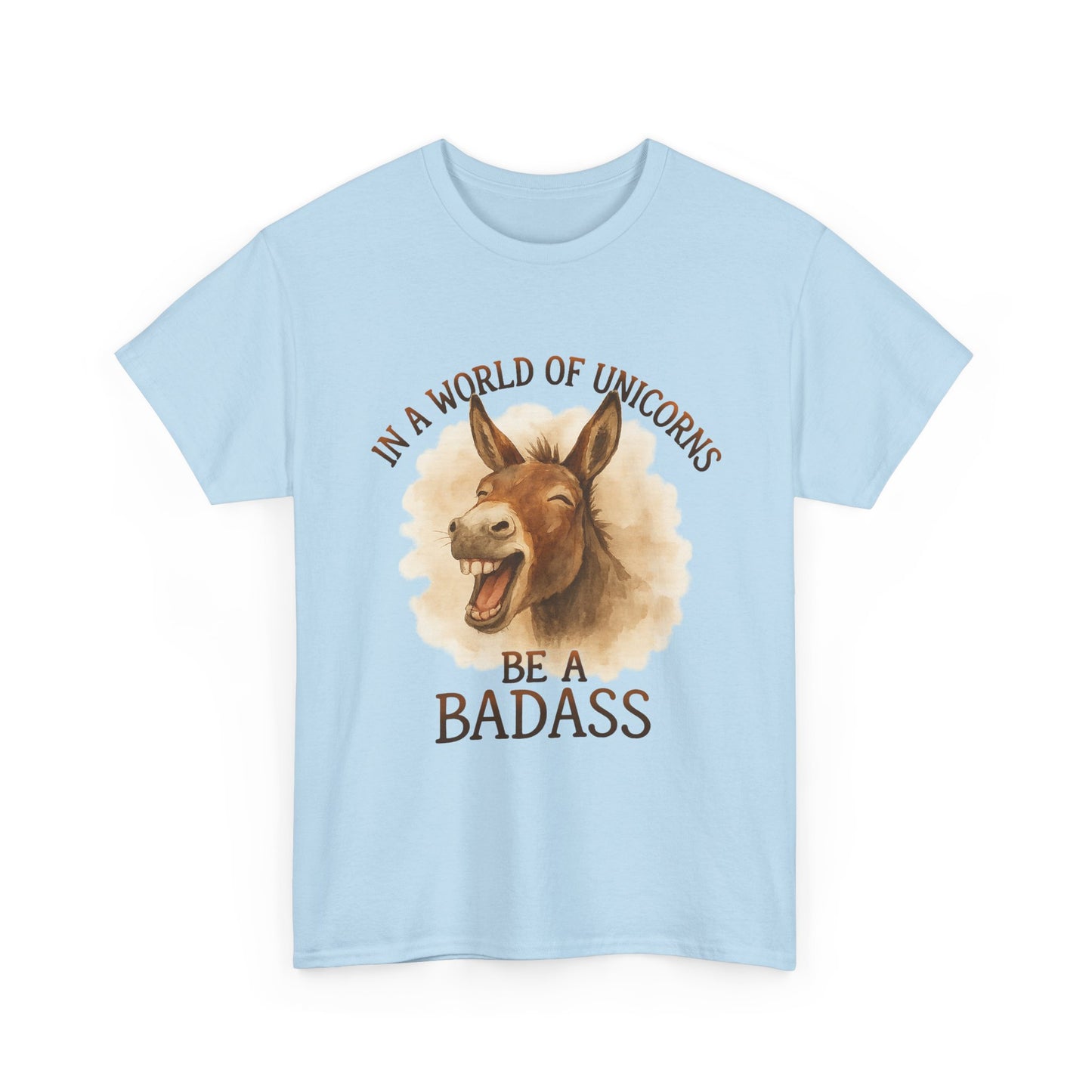 Badass Donkey T-Shirt - In a World of Unicorns