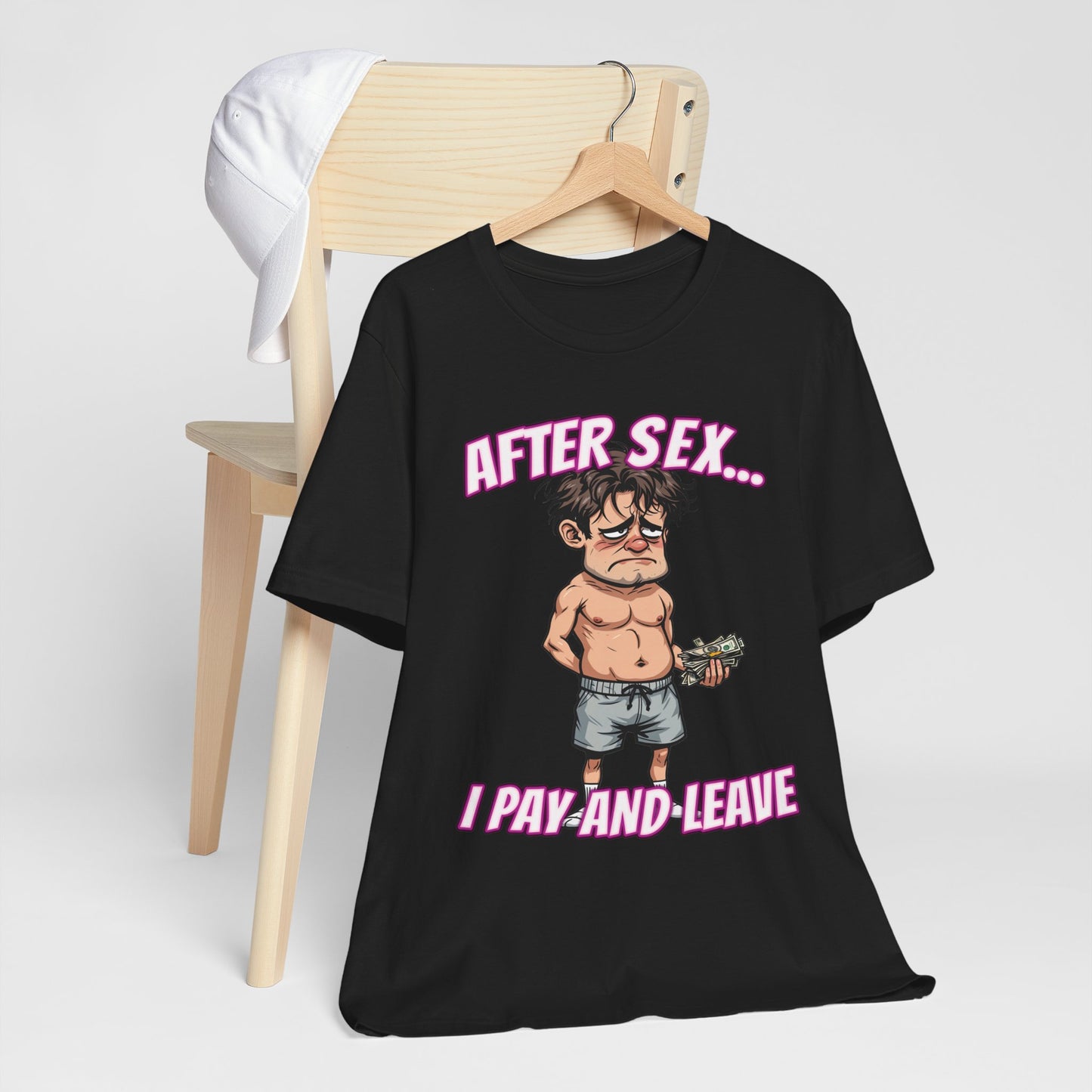 After Sex I Pay Shirt - Dark Humor Dating Tee - Funny Transactional Romance Cartoon T-Shirt