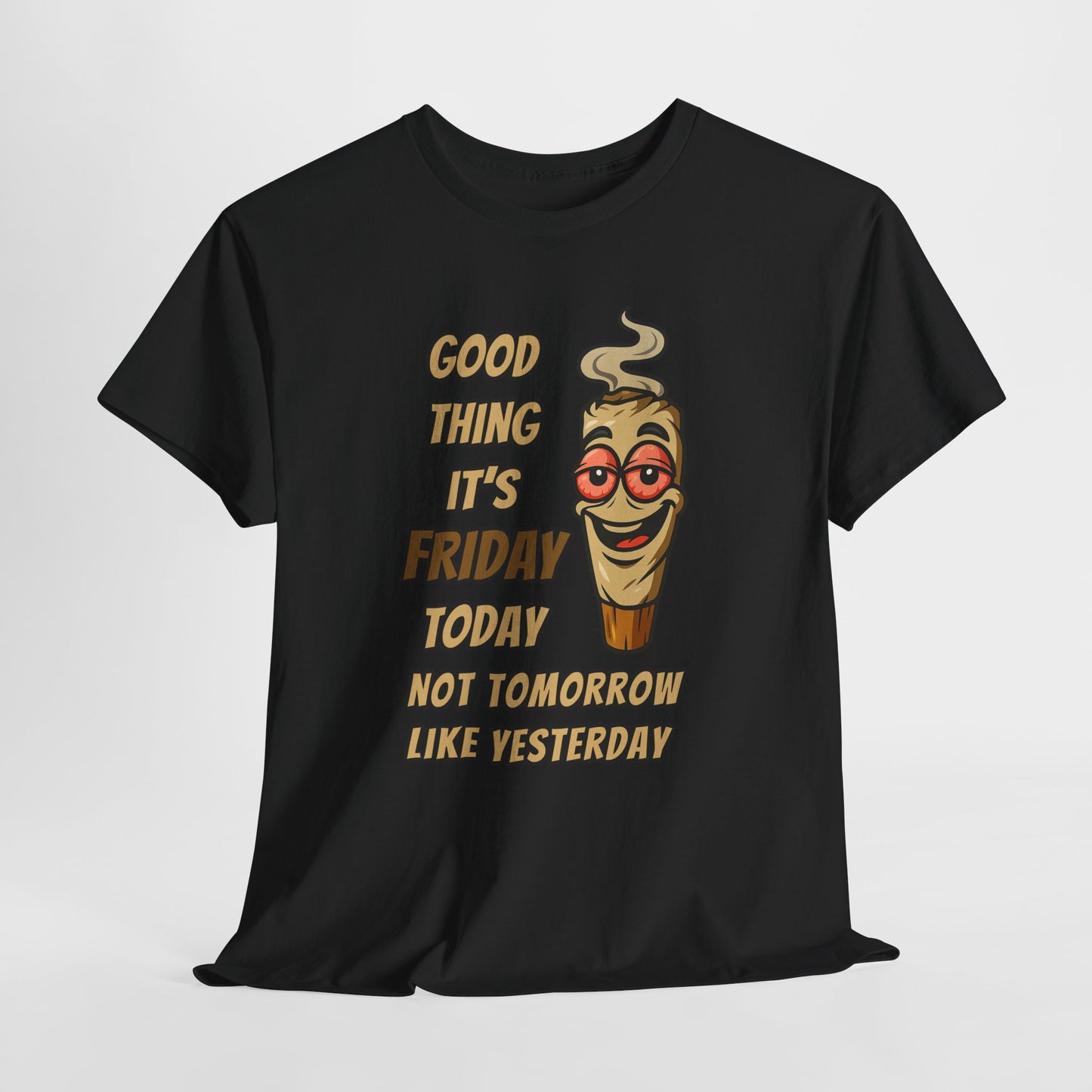 Good Thing It's Friday T-Shirt - Funny Chill Cartoon Tee