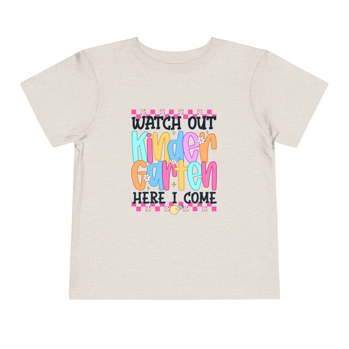 Watch Out Kindergarten Shirt - Fun Toddler Back to School Tee, Colorful First Day of Kindergarten Outfit, Here I Come Shirt for Kids