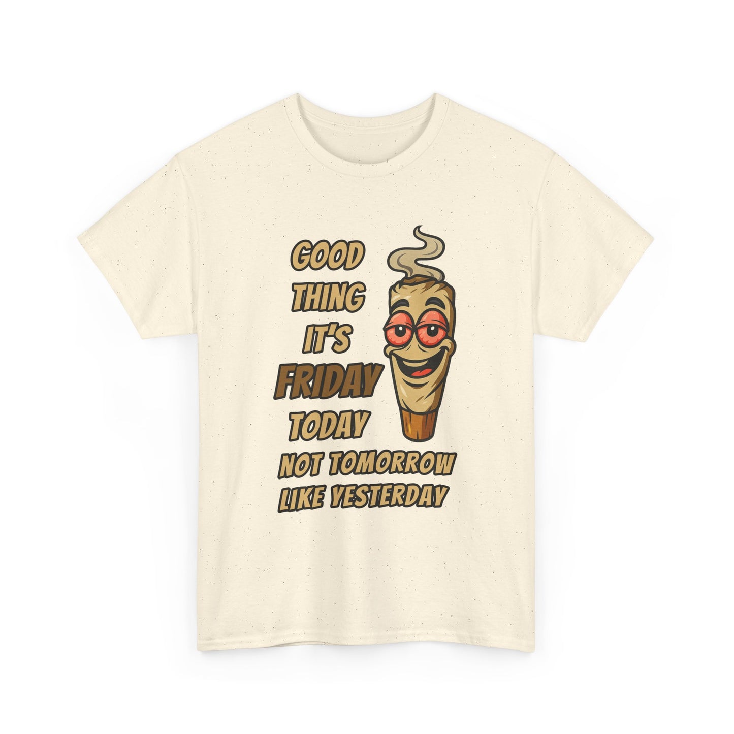 Good Thing It's Friday T-Shirt - Funny Chill Cartoon Tee