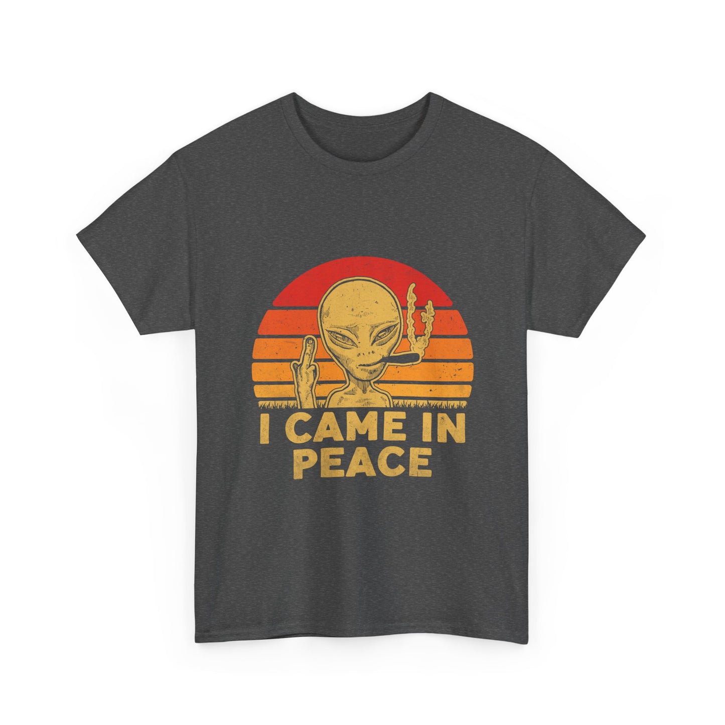 I Came in Peace Alien Shirt - Funny UFO Sarcasm T-Shirt