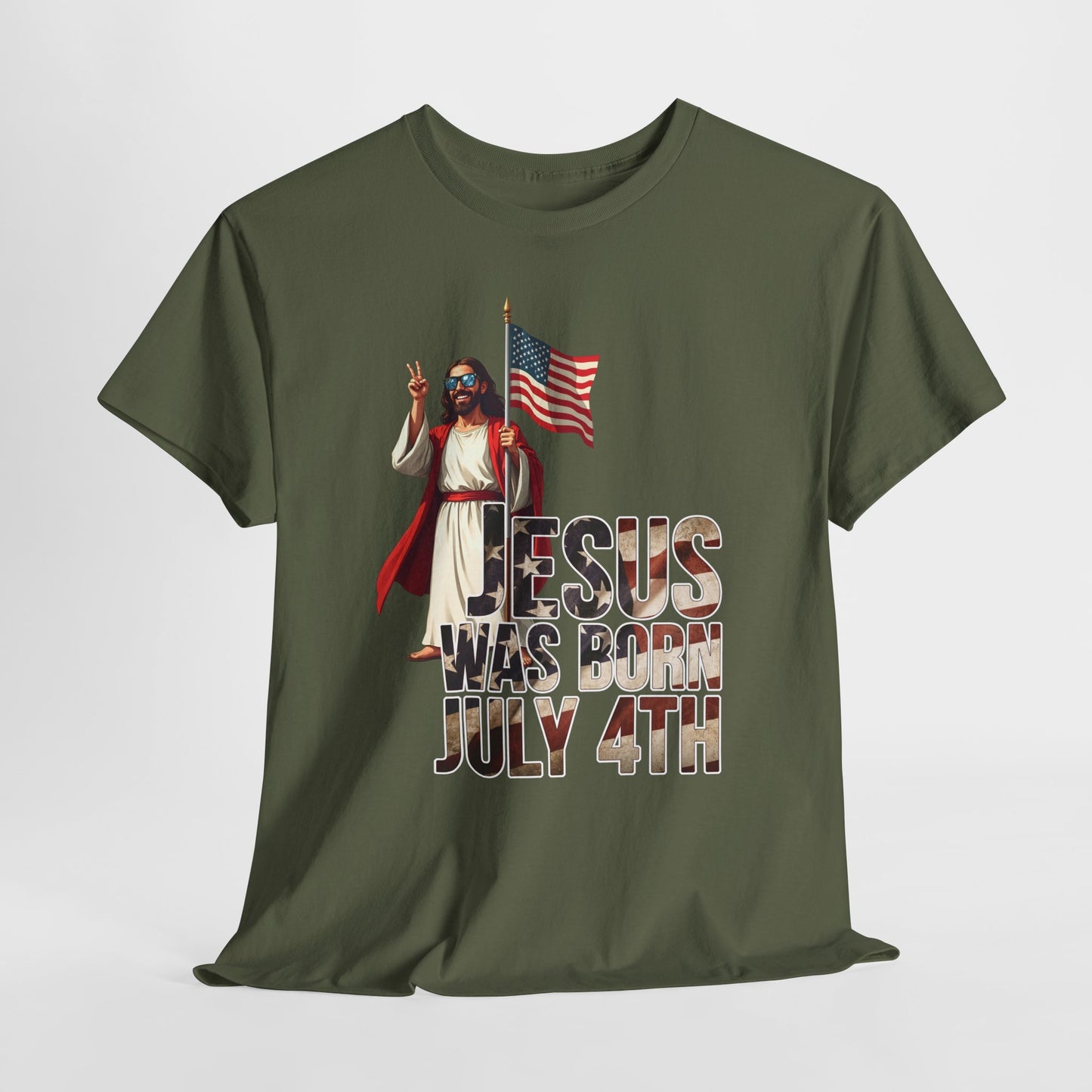 Jesus Was Born July 4th T-Shirt - Patriotic Christian Tee for True Americans
