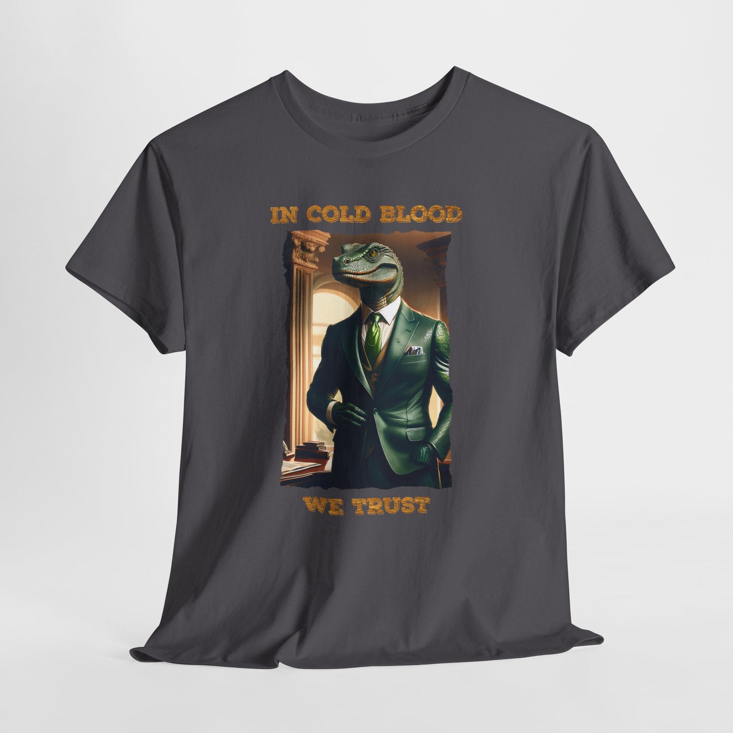 In Cold Blood We Trust Shirt - Reptilian Meme Political Satire Tee