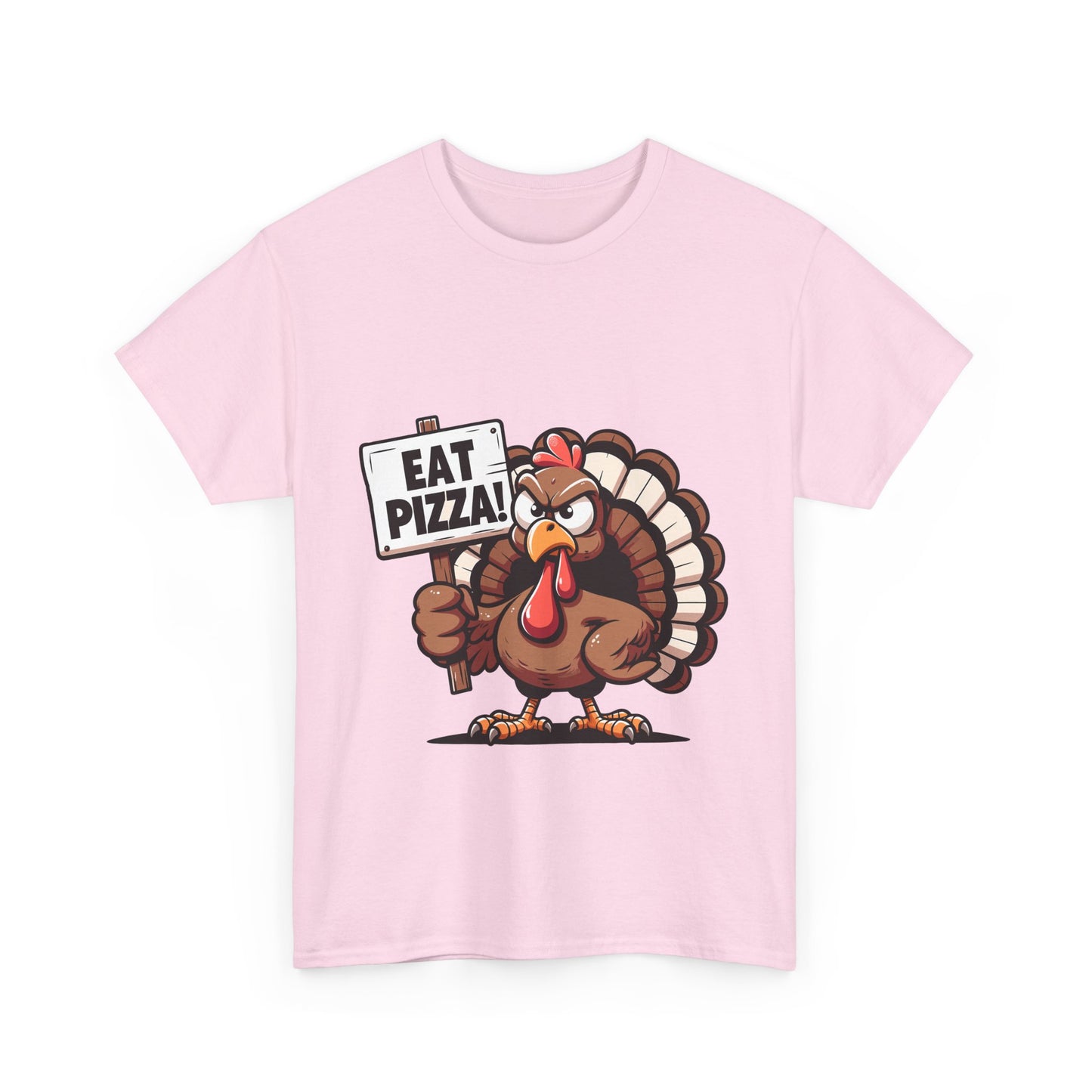 Eat Pizza Turkey T-Shirt - Funny Thanksgiving Anti-Turkey Pizza Lover Tee