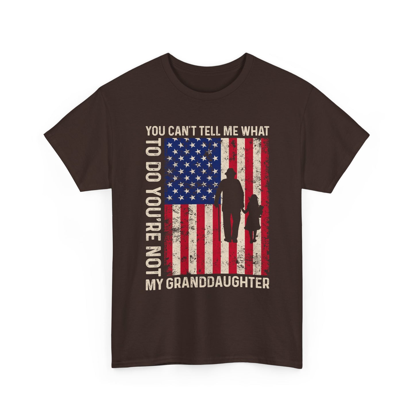 You Cannot Tell Me What To Do T-Shirt - Grandpa & Granddaughter Patriotic Tee