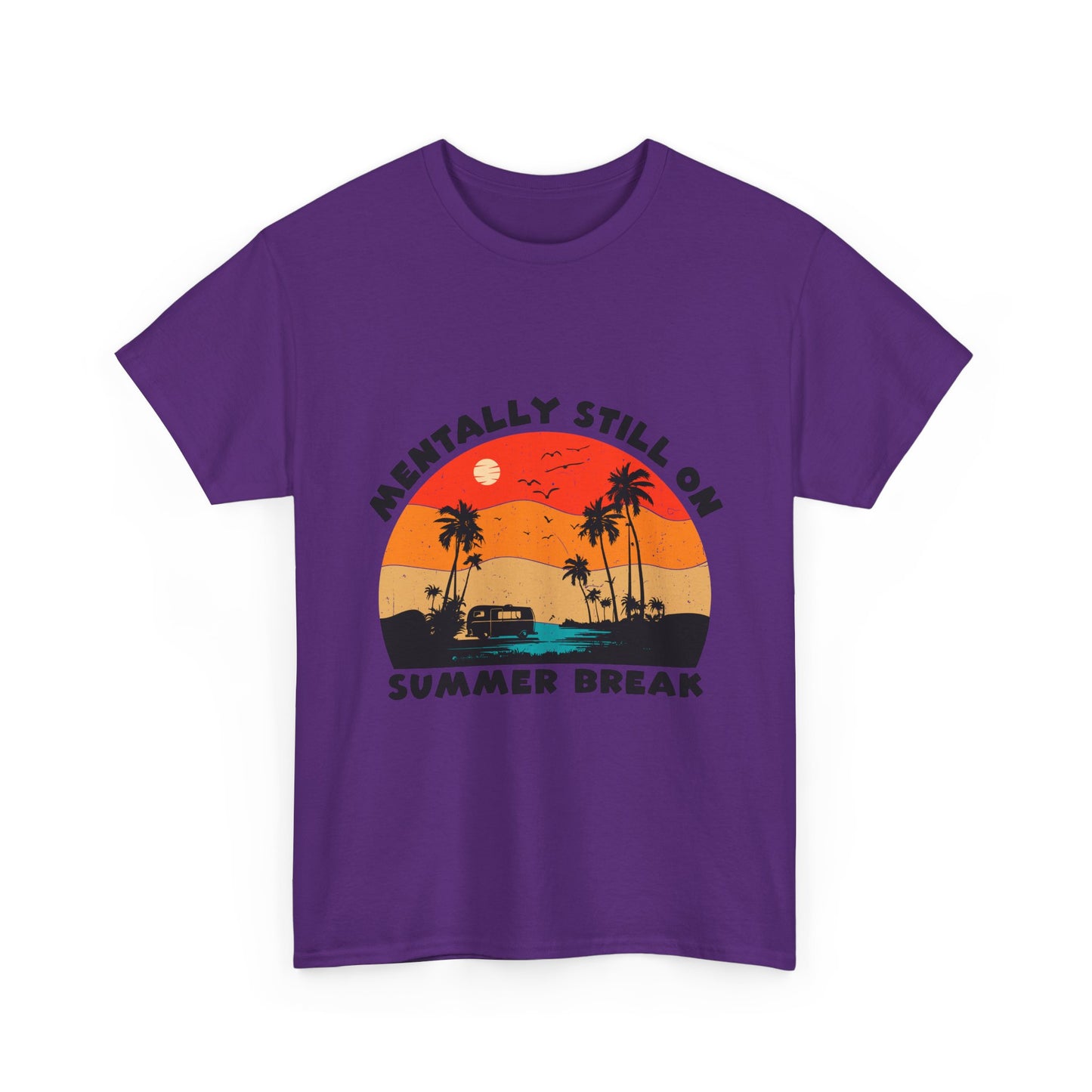 Still on Summer Break Shirt - Funny Back to School Tee, Retro Sunset Vanlife Vibes, Mentally on Vacation Graphic Tee for Students & Teachers