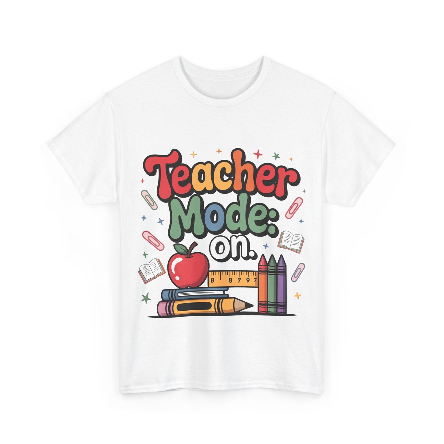 Teacher Mode On Shirt - Cute Back to School Tee with Crayons, Books & Apple, Positive Teacher Gift for Classroom Heroes