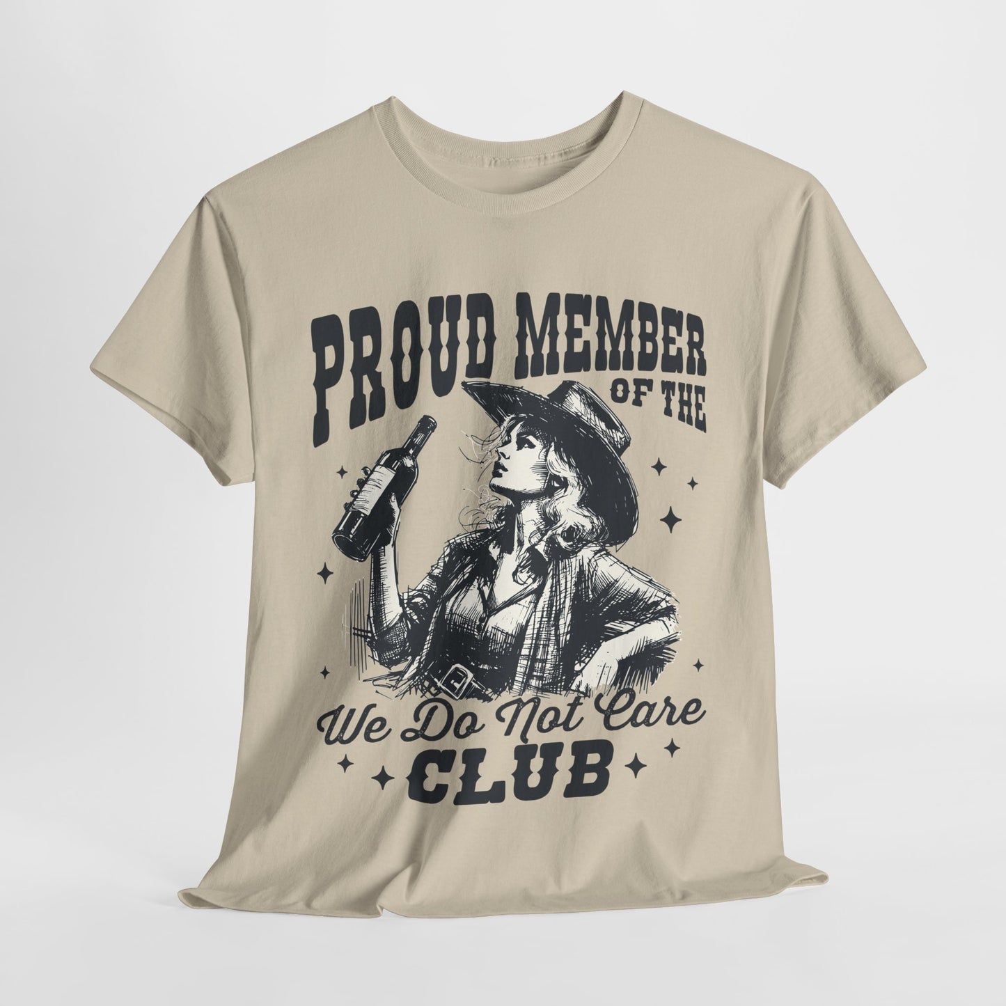 We Do Not Care Club T-Shirt - Western Cowgirl Whiskey