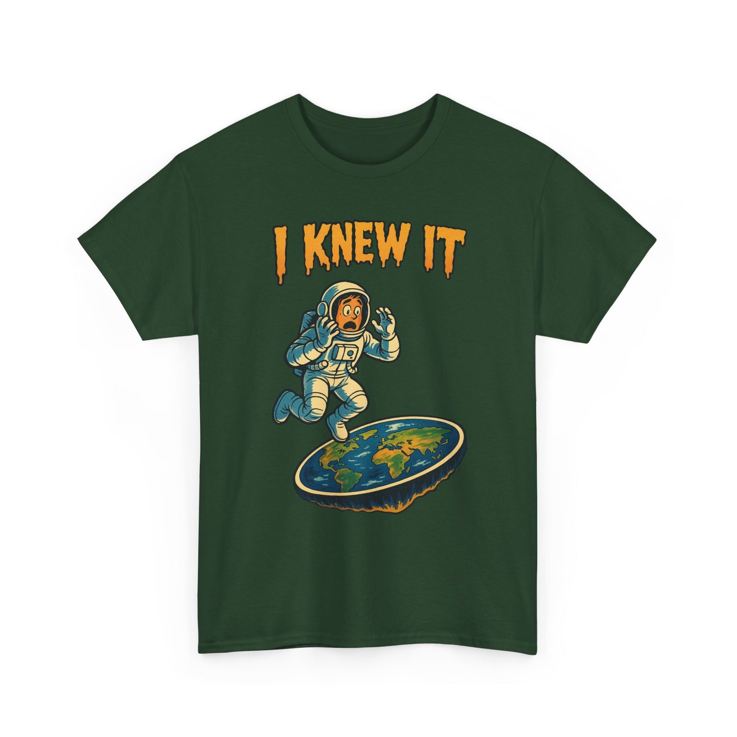 I Knew It Flat Earth Shirt - Funny Astronaut Meme Tee