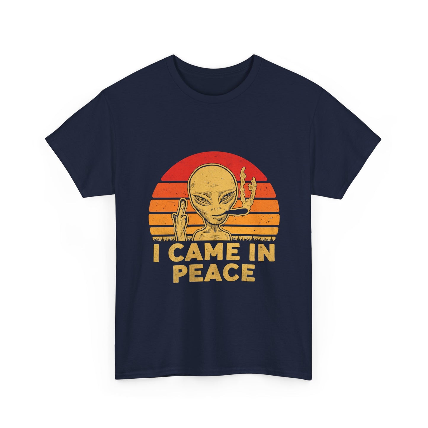 I Came in Peace Alien Shirt - Funny UFO Sarcasm T-Shirt