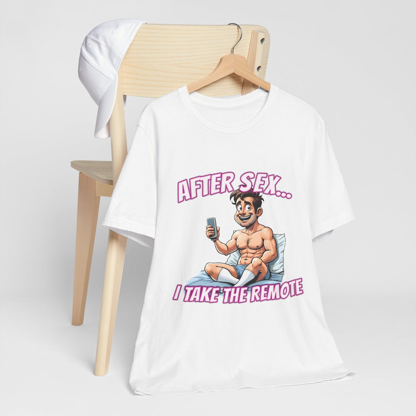 After Sex I Take the Remote Shirt - Funny Power Move Cartoon Tee - Sarcastic Relationship Humor T-Shirt