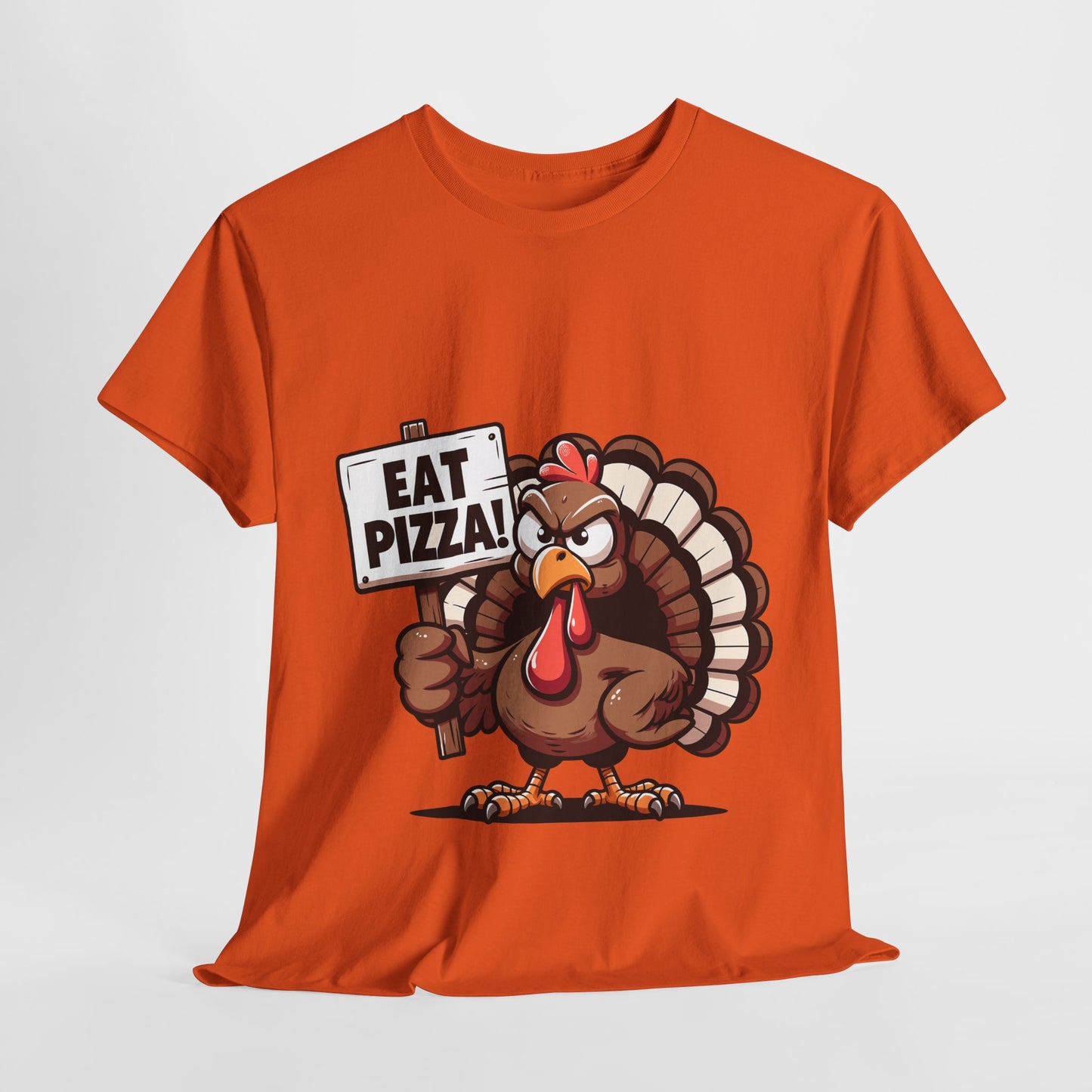 Eat Pizza Turkey T-Shirt - Funny Thanksgiving Anti-Turkey Pizza Lover Tee