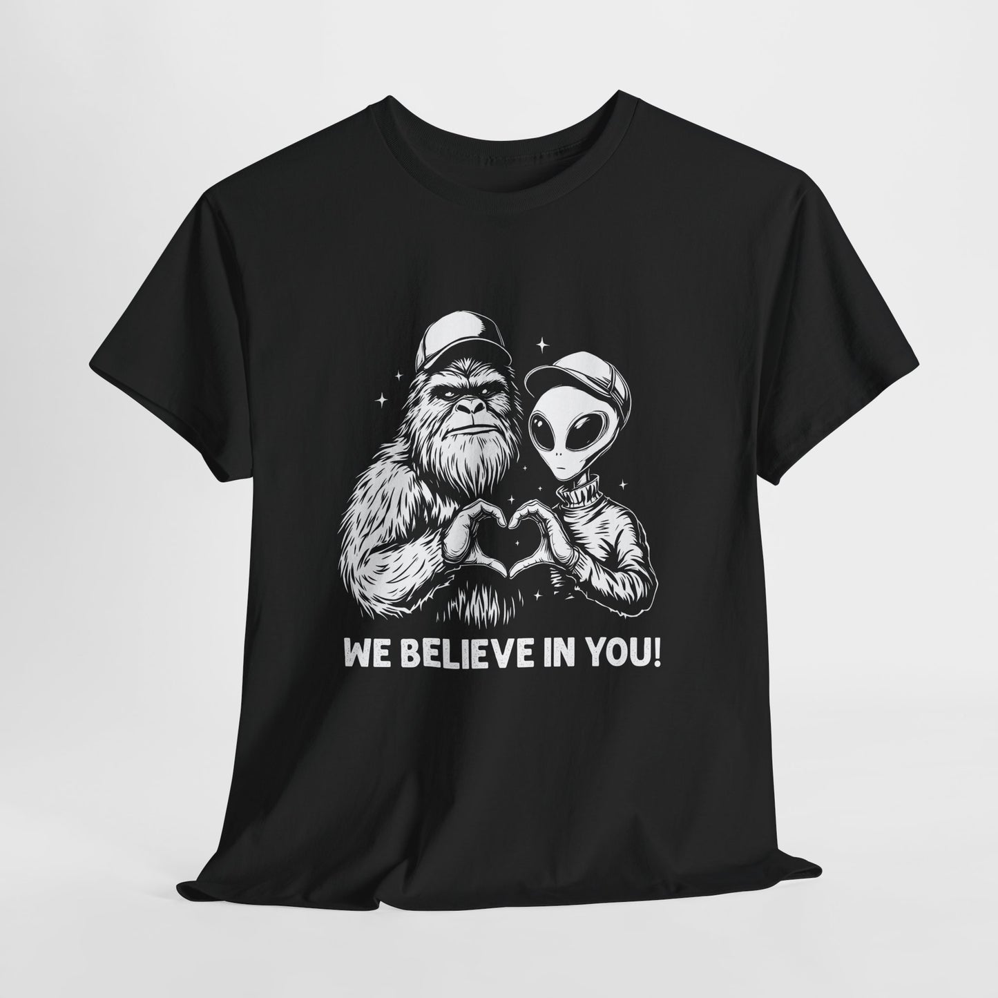 We Believe In You T-Shirt - Bigfoot & Alien Heart Hands Tee