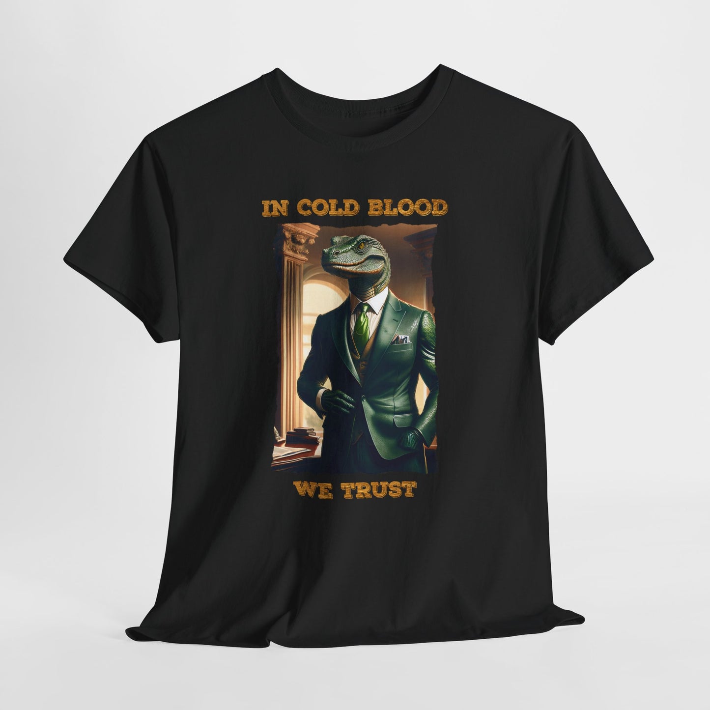In Cold Blood We Trust Shirt - Reptilian Meme Political Satire Tee