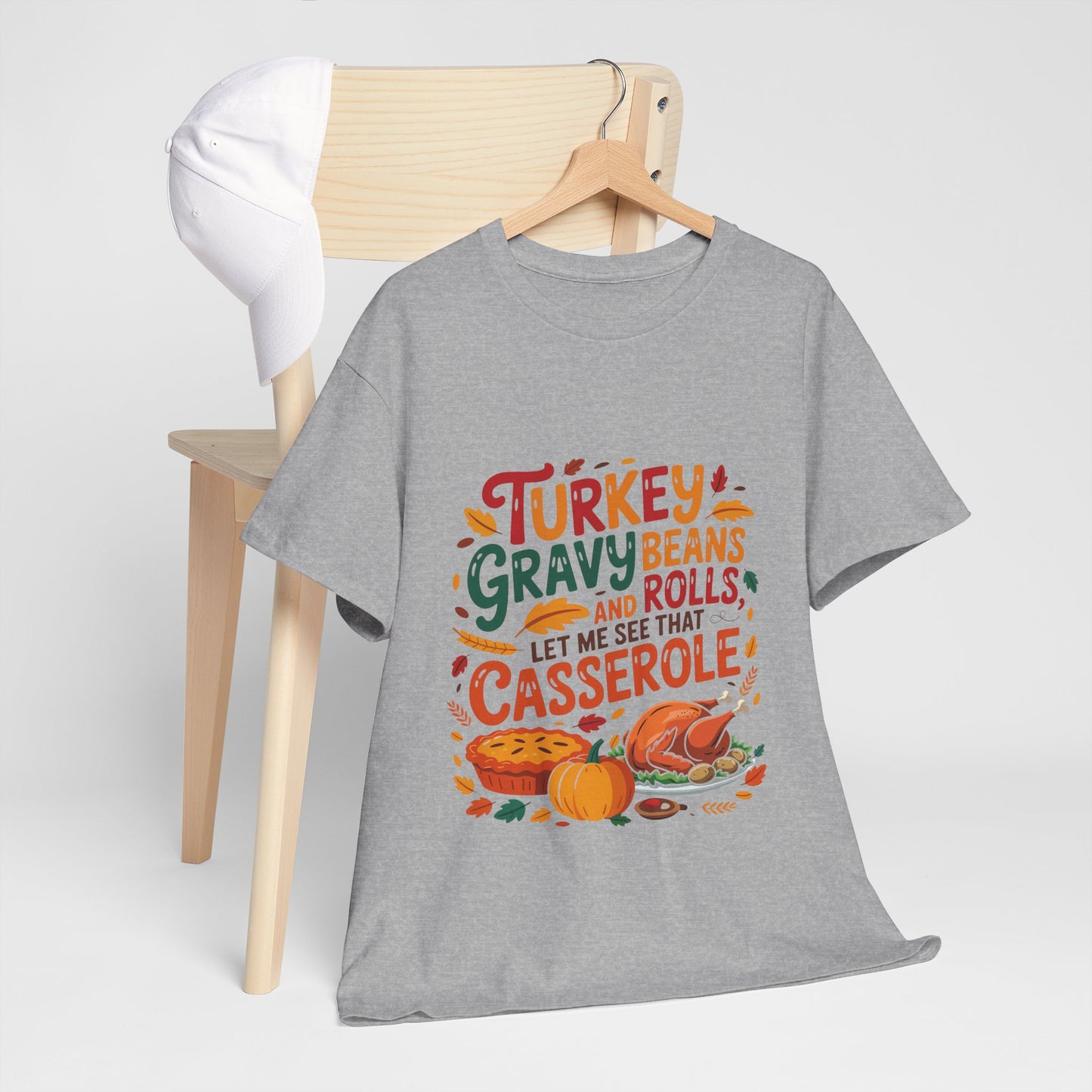 Thanksgiving Casserole T-Shirt - Funny Turkey Gravy Beans & Rolls Foodie Tee