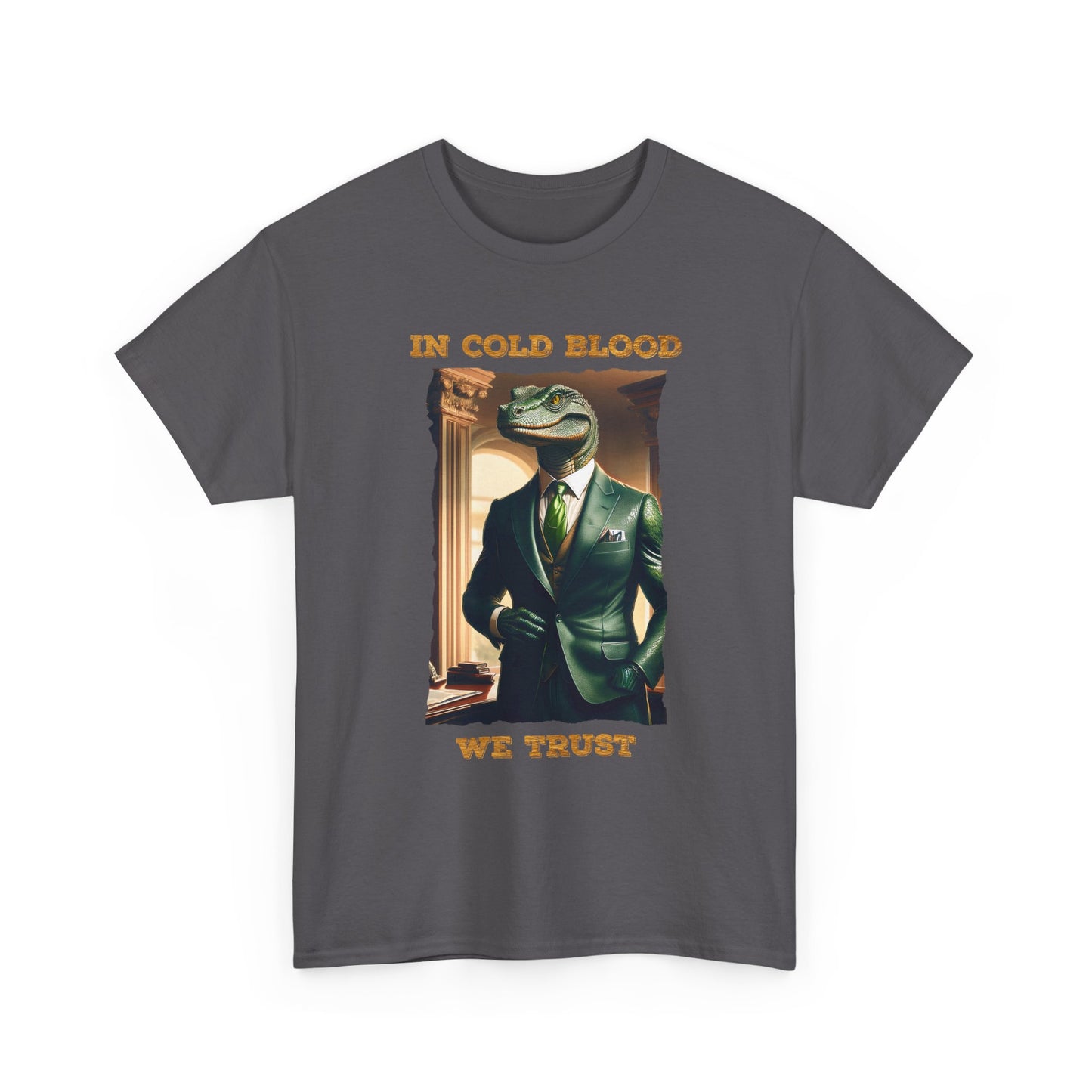 In Cold Blood We Trust Shirt - Reptilian Meme Political Satire Tee