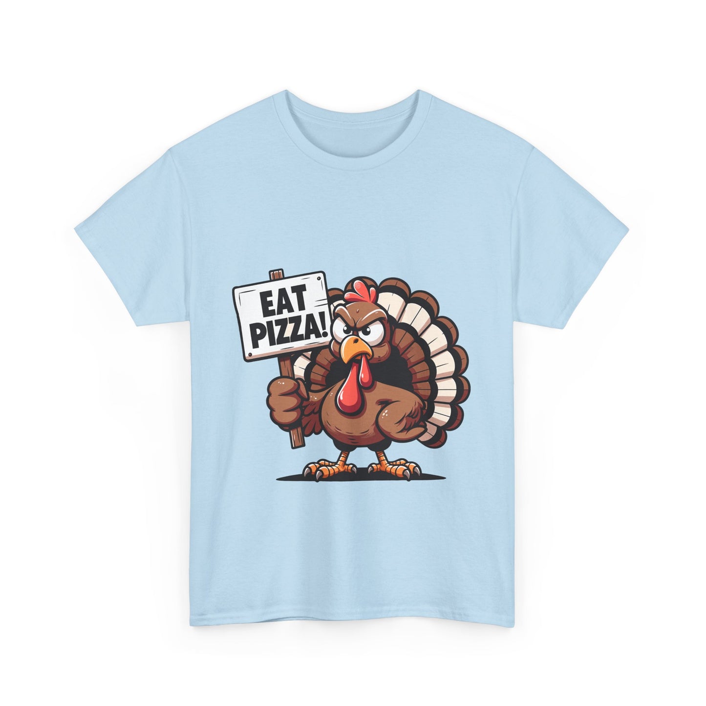 Eat Pizza Turkey T-Shirt - Funny Thanksgiving Anti-Turkey Pizza Lover Tee