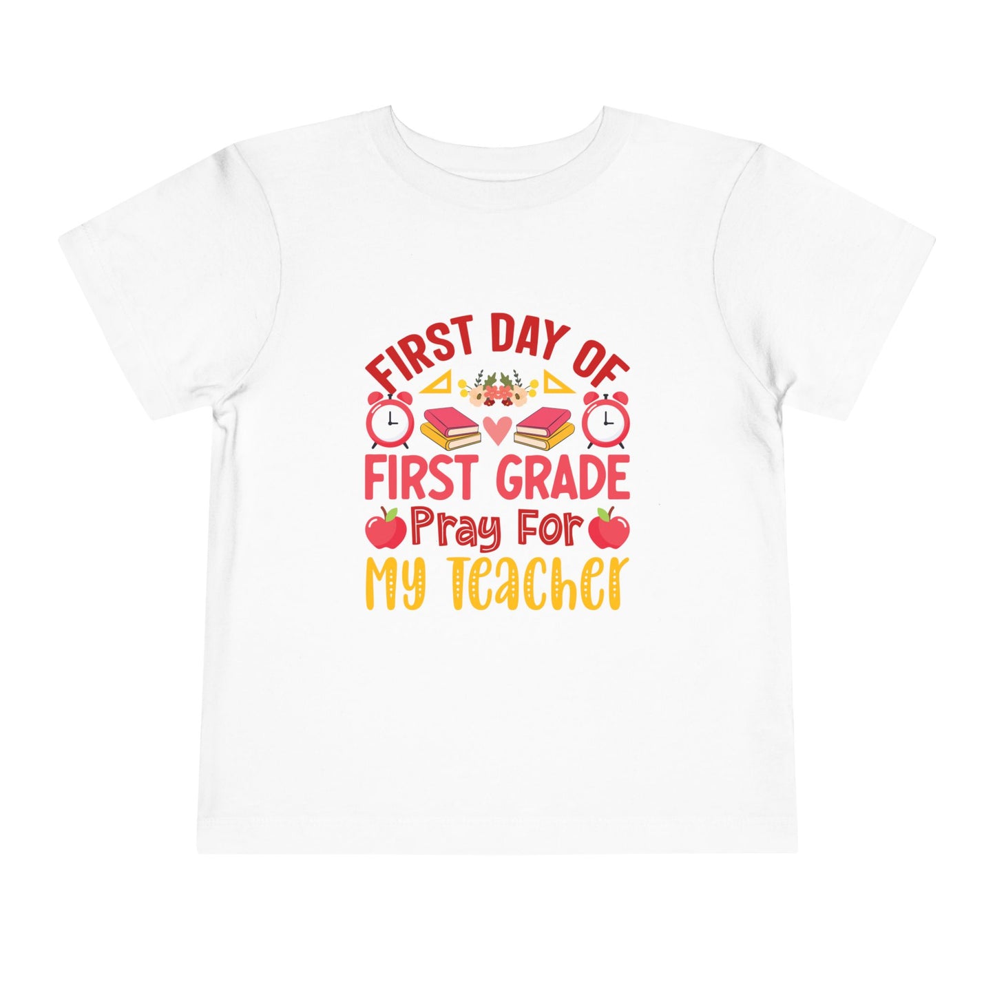 First Day of First Grade Shirt - Funny Toddler Back to School Tee, Pray for My Teacher T-Shirt, 1st Grade Humor Gift