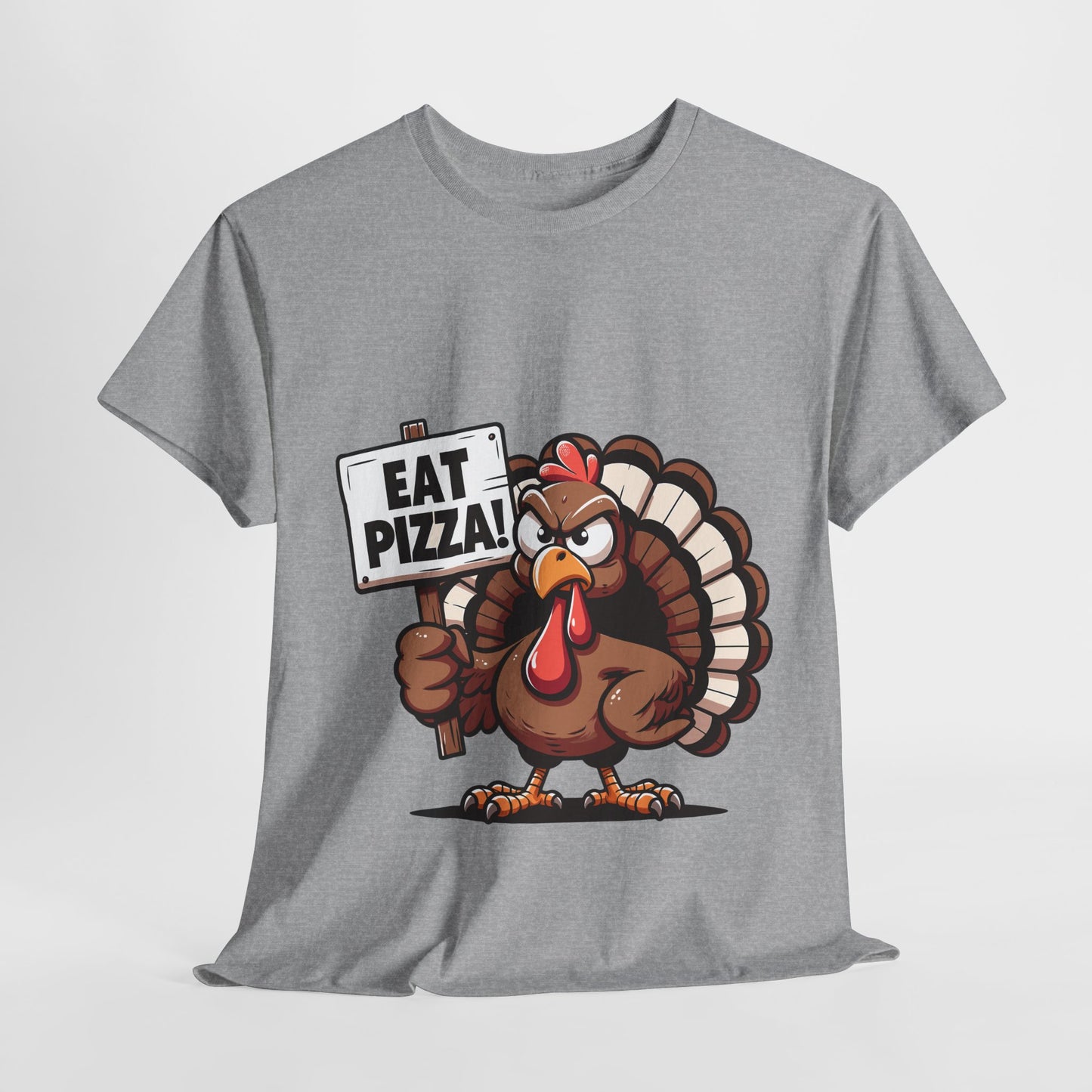 Eat Pizza Turkey T-Shirt - Funny Thanksgiving Anti-Turkey Pizza Lover Tee