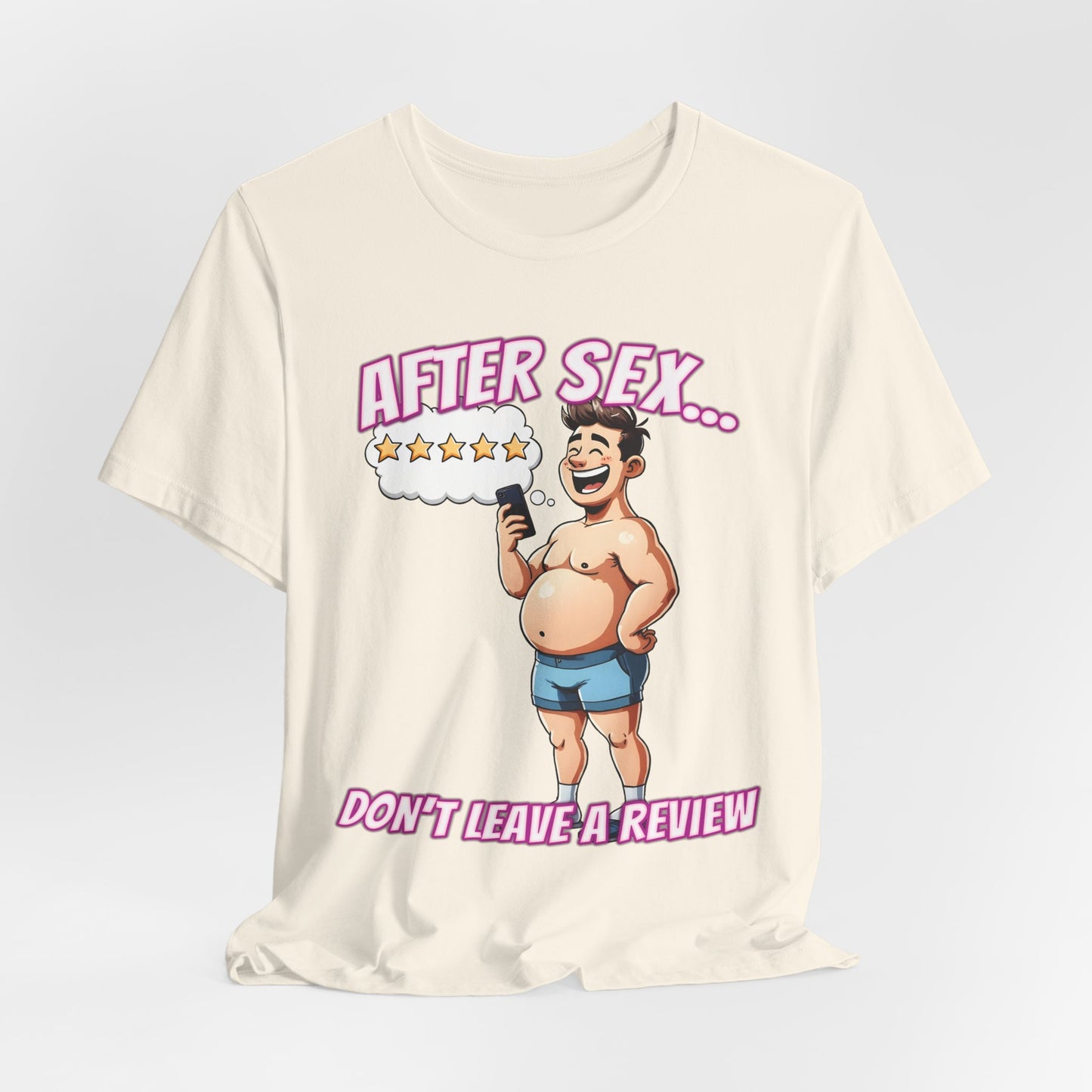After Sex Don't Leave a Review Shirt - Funny 5 Star Guy Cartoon Tee - Sarcastic Dating Humor T-Shirt for Men