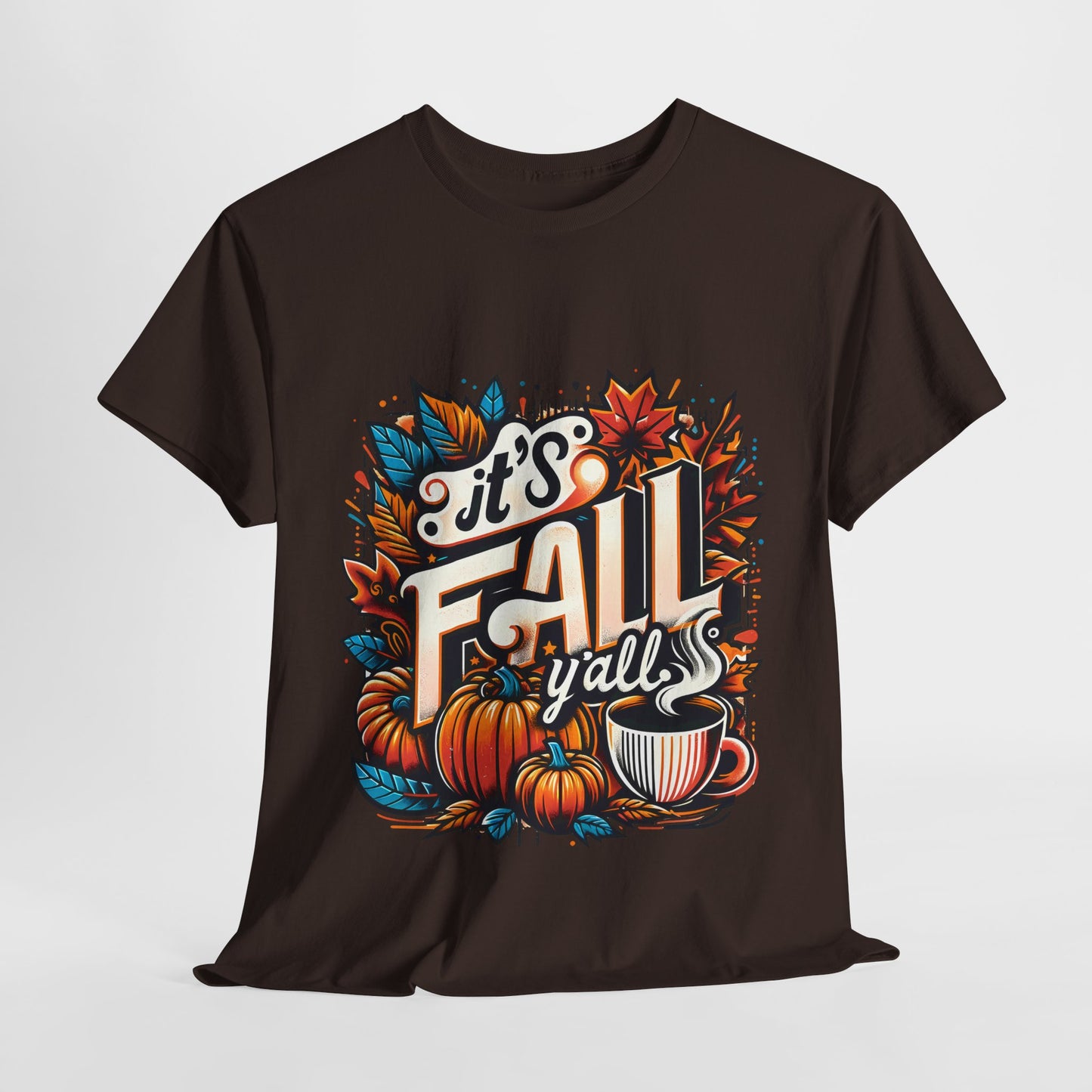 It’s Fall Y’all T-Shirt - Pumpkin Spice Autumn Coffee Lover Tee