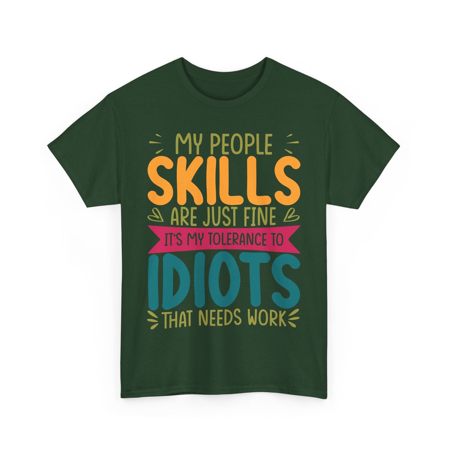 My People Skills Are Fine T-Shirt - Office Sarcasm Tee