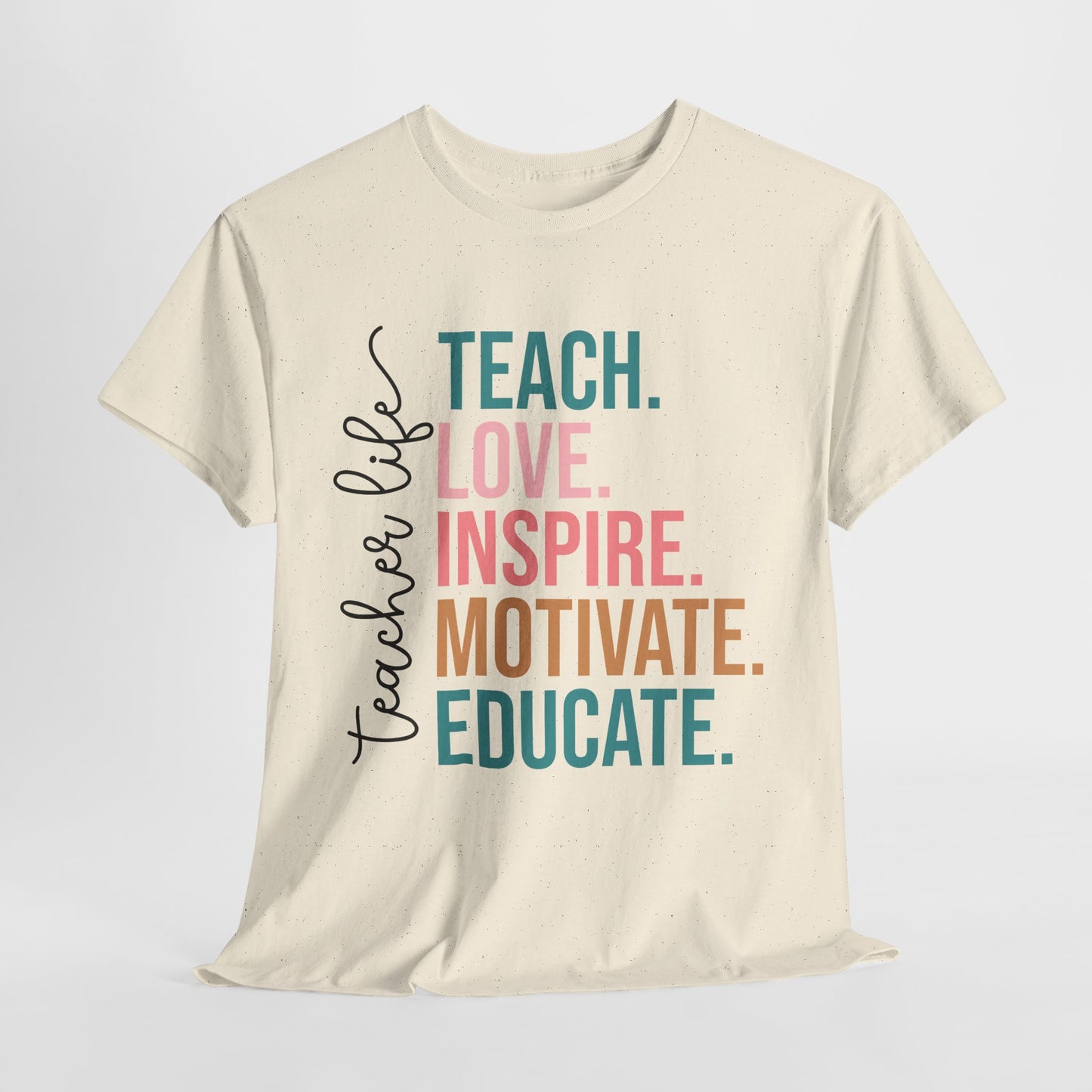Teach Love Inspire Motivate Educate Shirt - Minimalist Teacher Life Tee, Positive Education Shirt Gift for Educators & Coaches