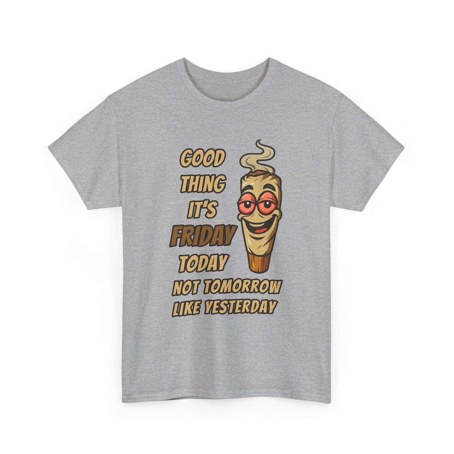 Good Thing It's Friday T-Shirt - Funny Chill Cartoon Tee