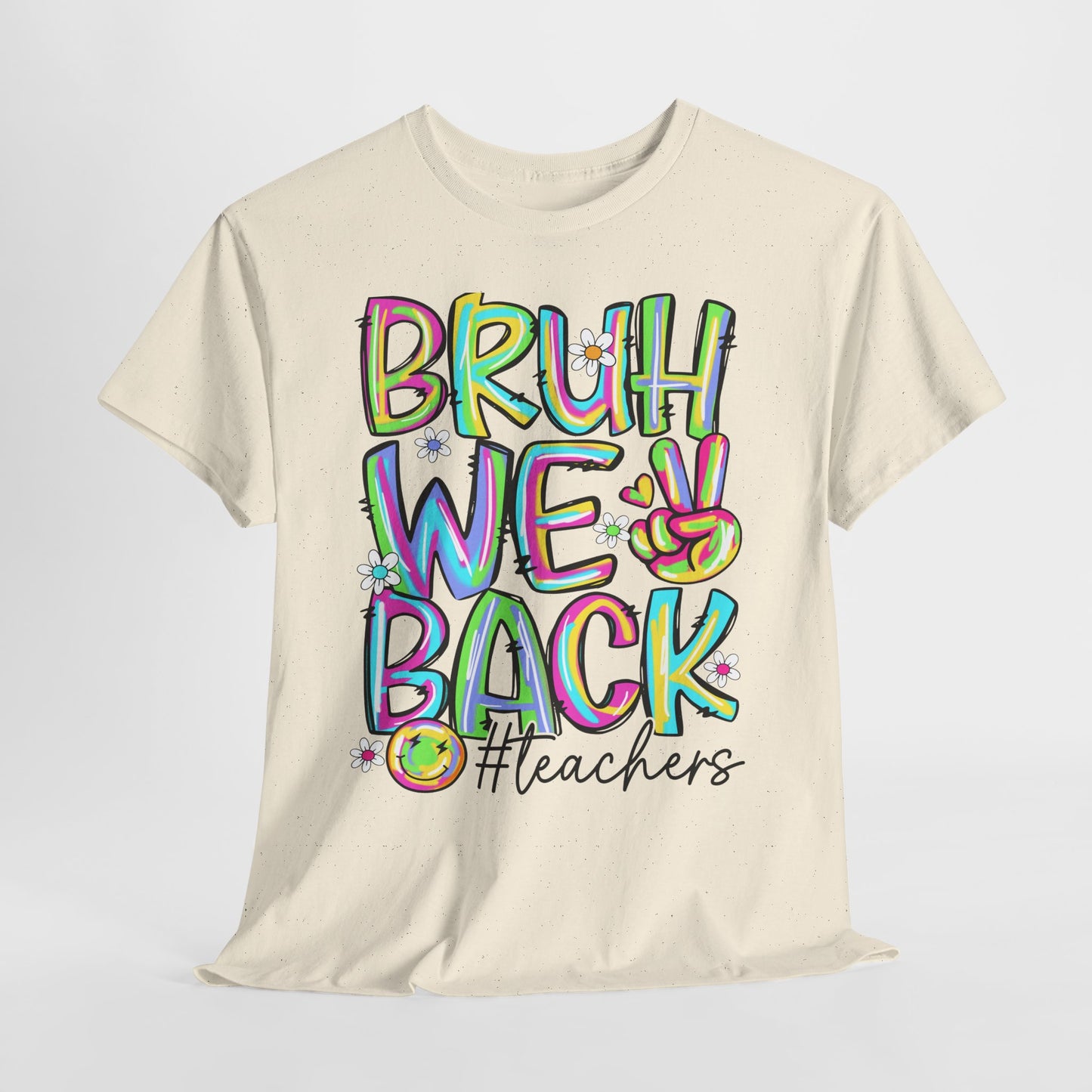 Bruh We Back Teacher T-Shirt | Funny Groovy Rainbow Back to School Tee