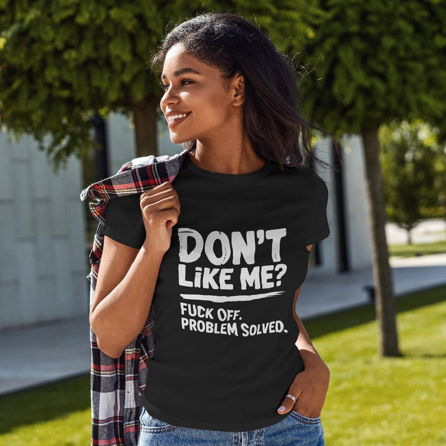 Don't Like Me? Fuck Off T-Shirt - Sarcastic Adult Tee