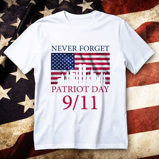 patriot day 9/11 t-shirt - american flag with nyc skyline twin towers and never forget text