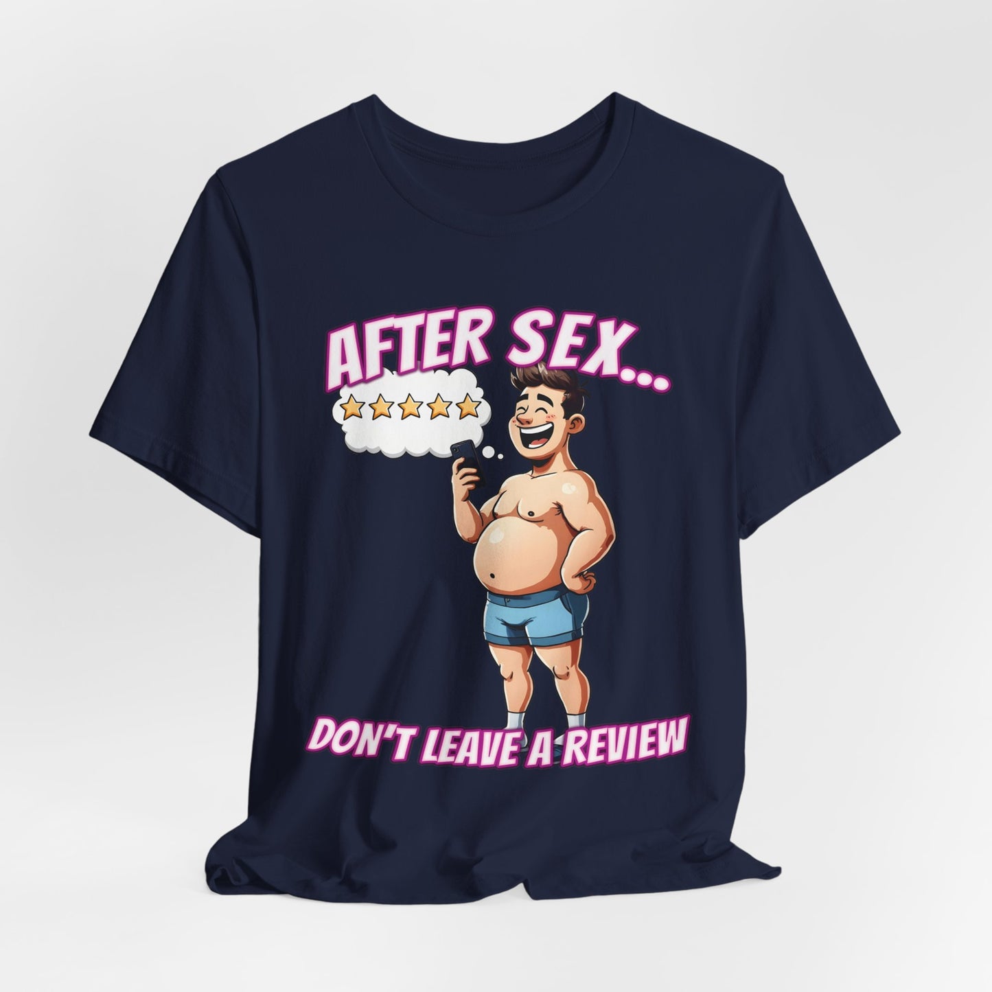 After Sex Don't Leave a Review Shirt - Funny 5 Star Guy Cartoon Tee - Sarcastic Dating Humor T-Shirt for Men