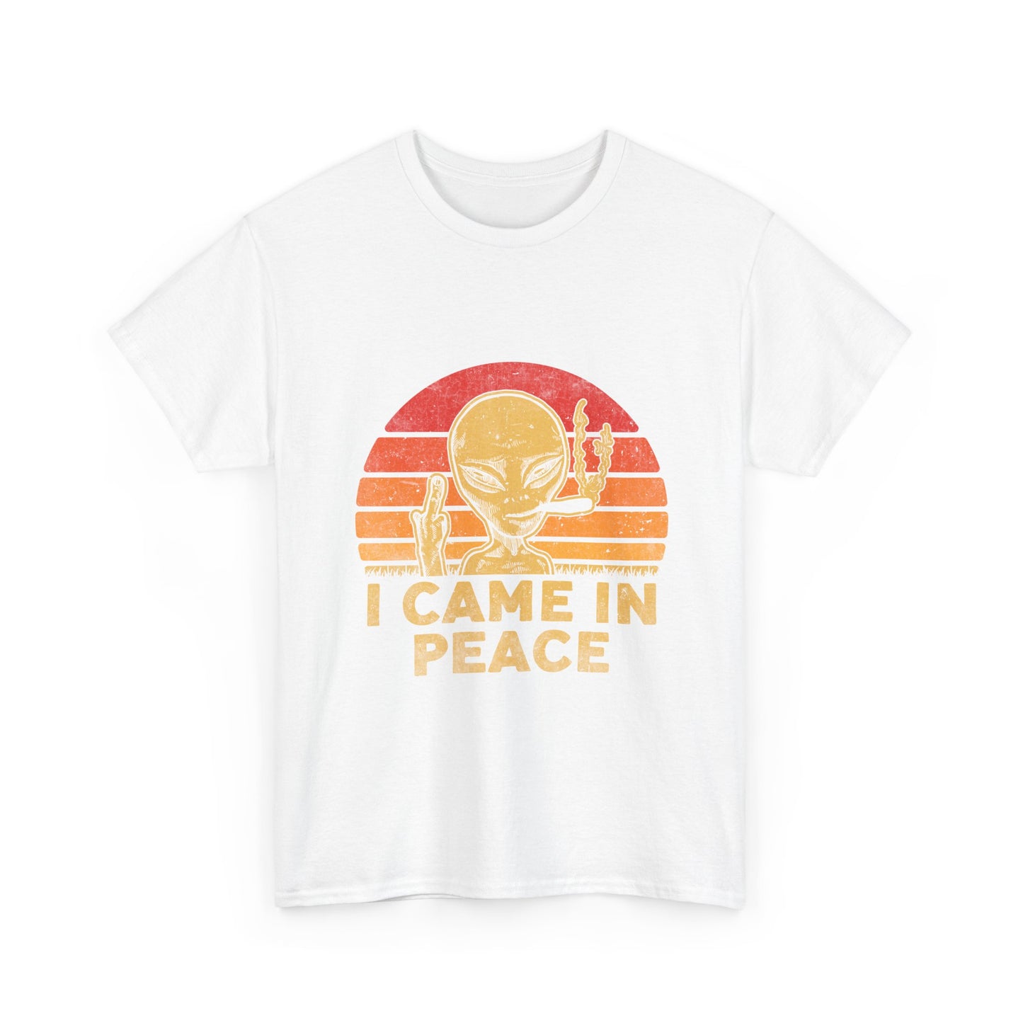 I Came in Peace Alien Shirt - Funny UFO Sarcasm T-Shirt