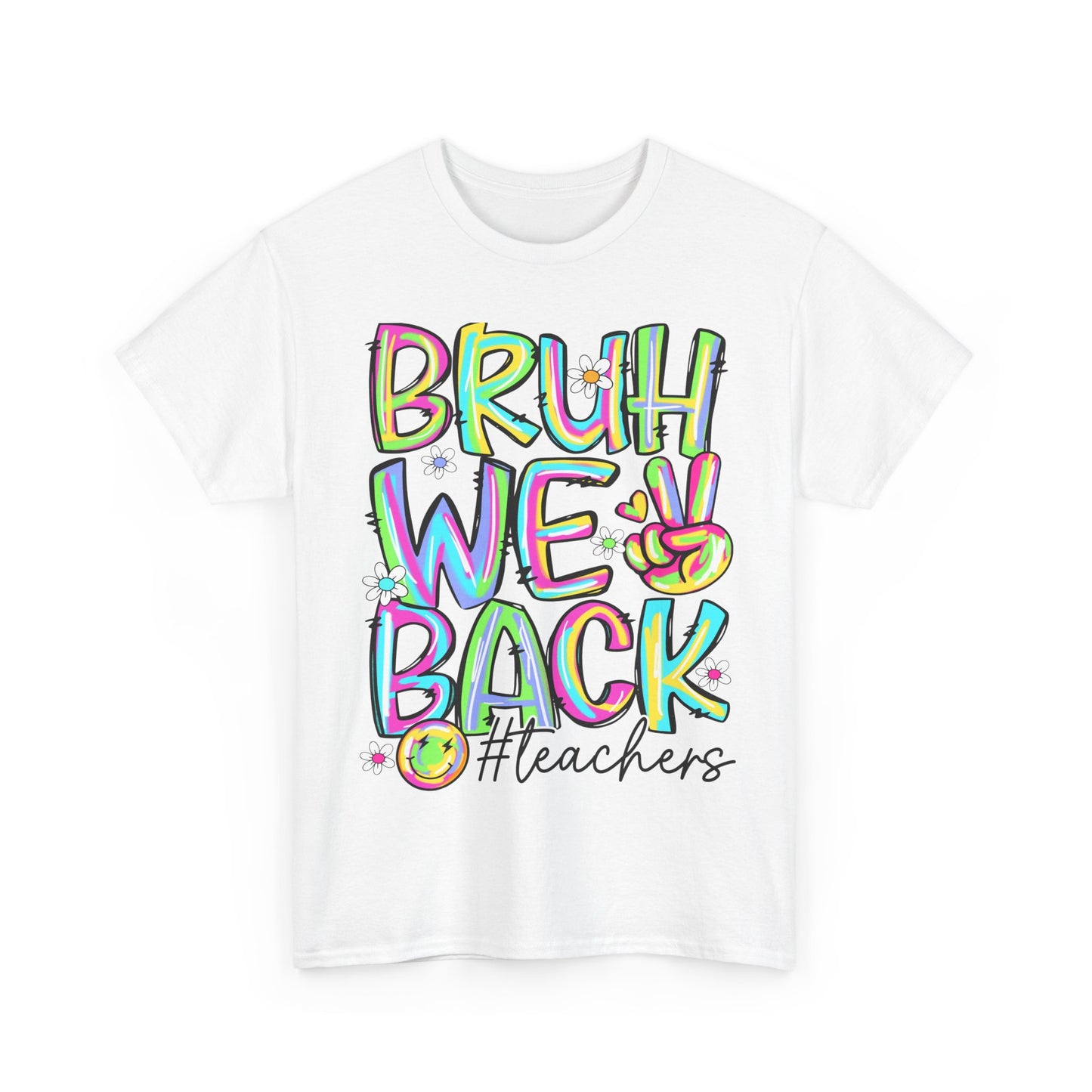 Bruh We Back Teacher T-Shirt | Funny Groovy Rainbow Back to School Tee