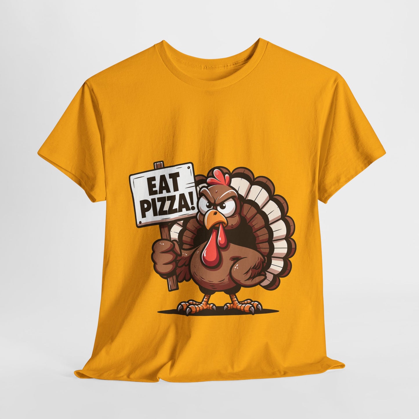 Eat Pizza Turkey T-Shirt - Funny Thanksgiving Anti-Turkey Pizza Lover Tee