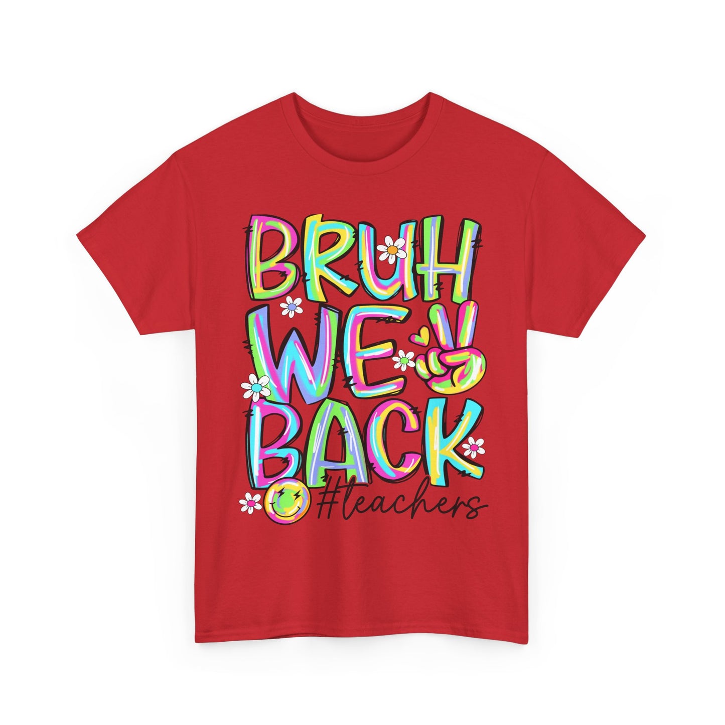 Bruh We Back Teacher T-Shirt | Funny Groovy Rainbow Back to School Tee