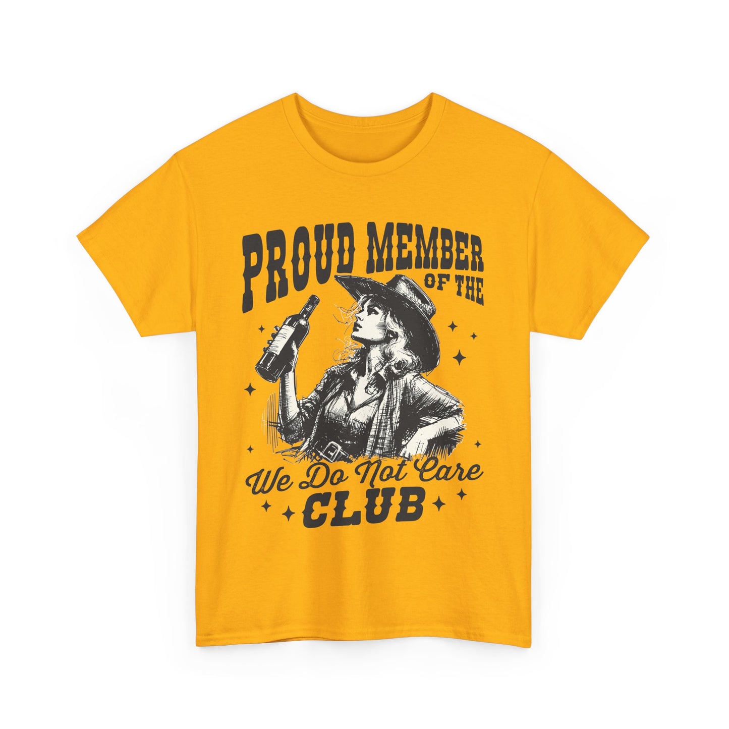 We Do Not Care Club T-Shirt - Western Cowgirl Whiskey