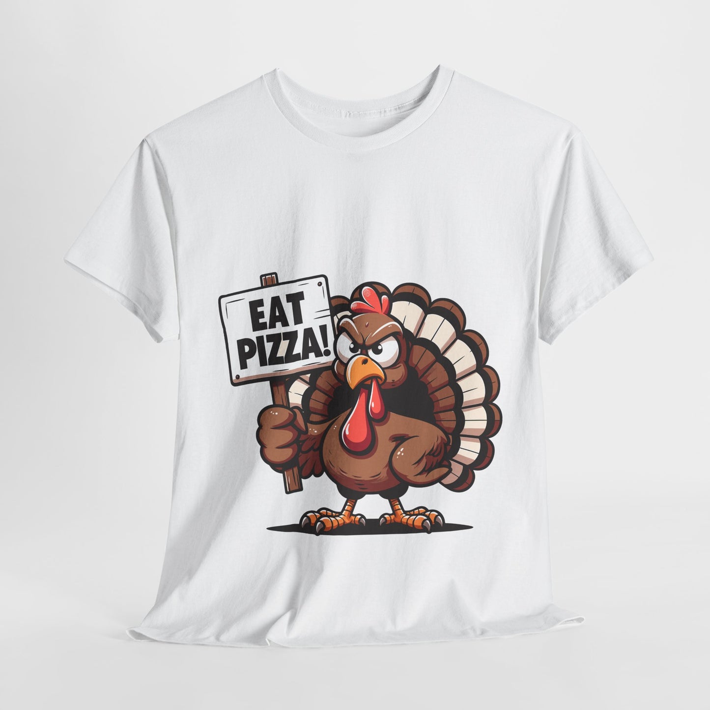 Eat Pizza Turkey T-Shirt - Funny Thanksgiving Anti-Turkey Pizza Lover Tee