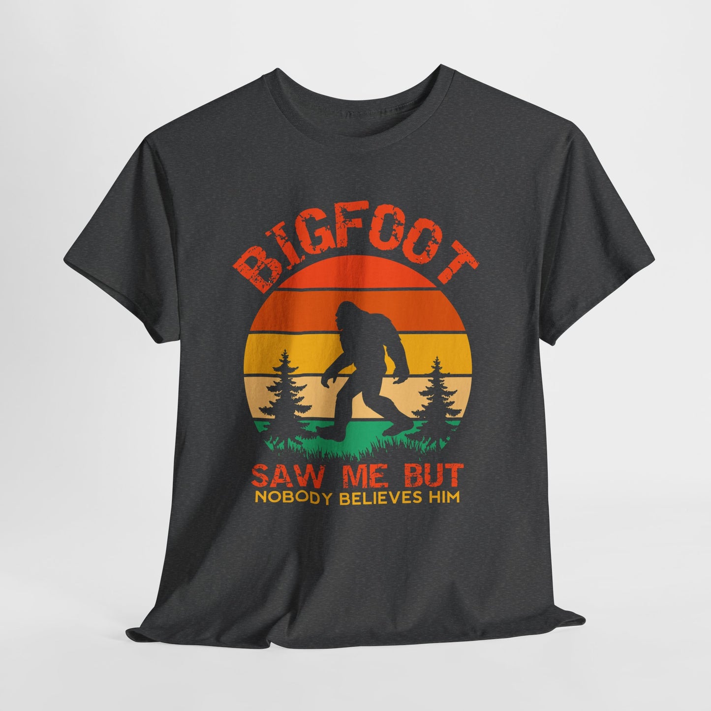 Bigfoot Saw Me But Nobody Believes Him T-Shirt - Retro Camping Cryptid Tee