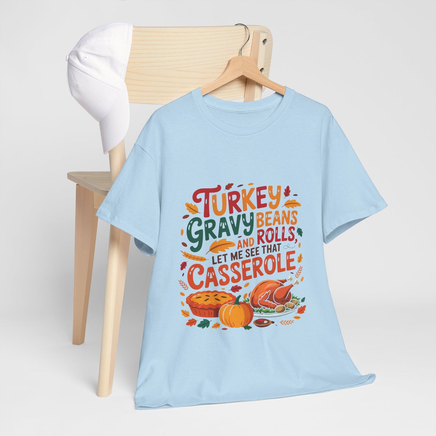 Thanksgiving Casserole T-Shirt - Funny Turkey Gravy Beans & Rolls Foodie Tee