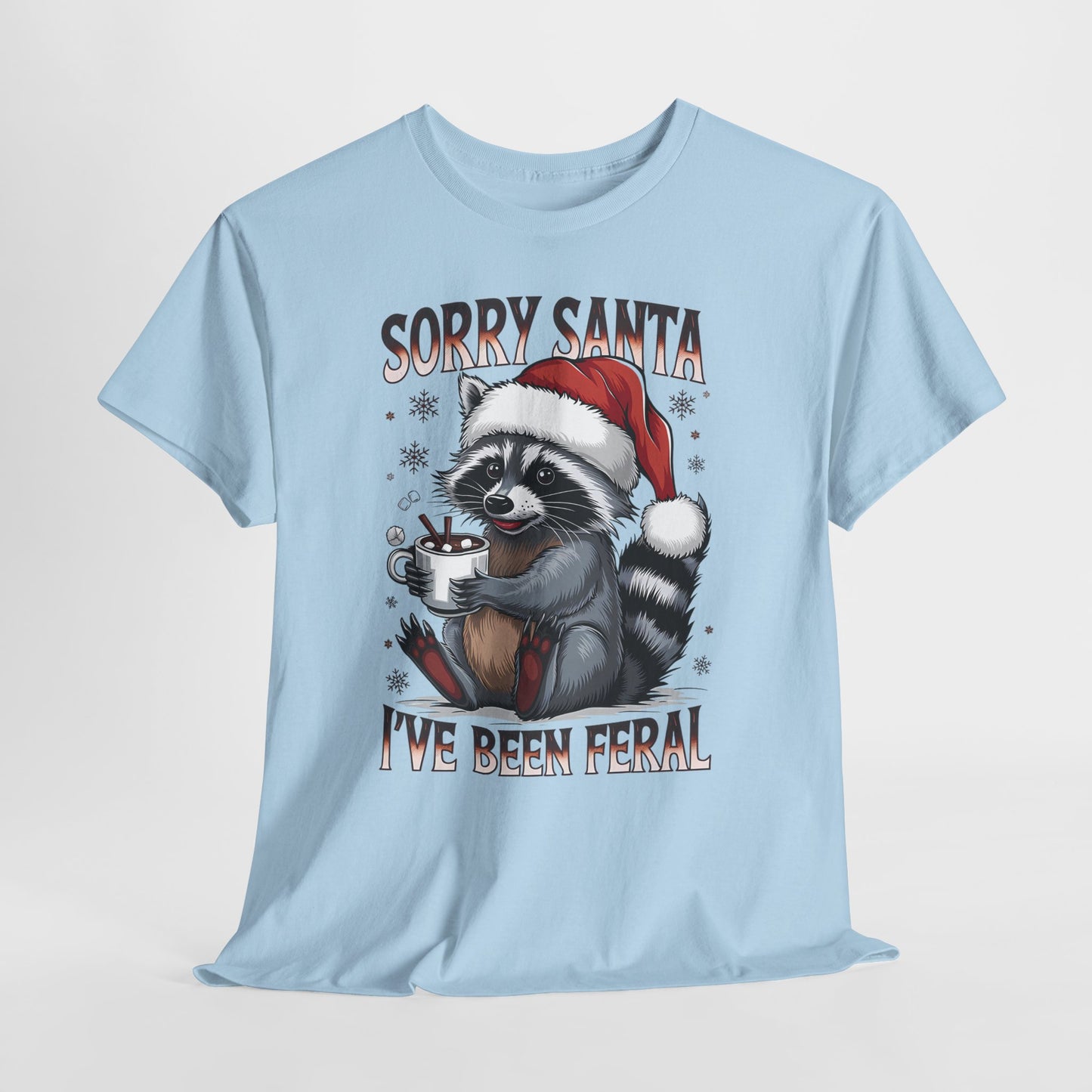Sorry Santa I've Been Feral Shirt - Funny Raccoon Christmas Tee