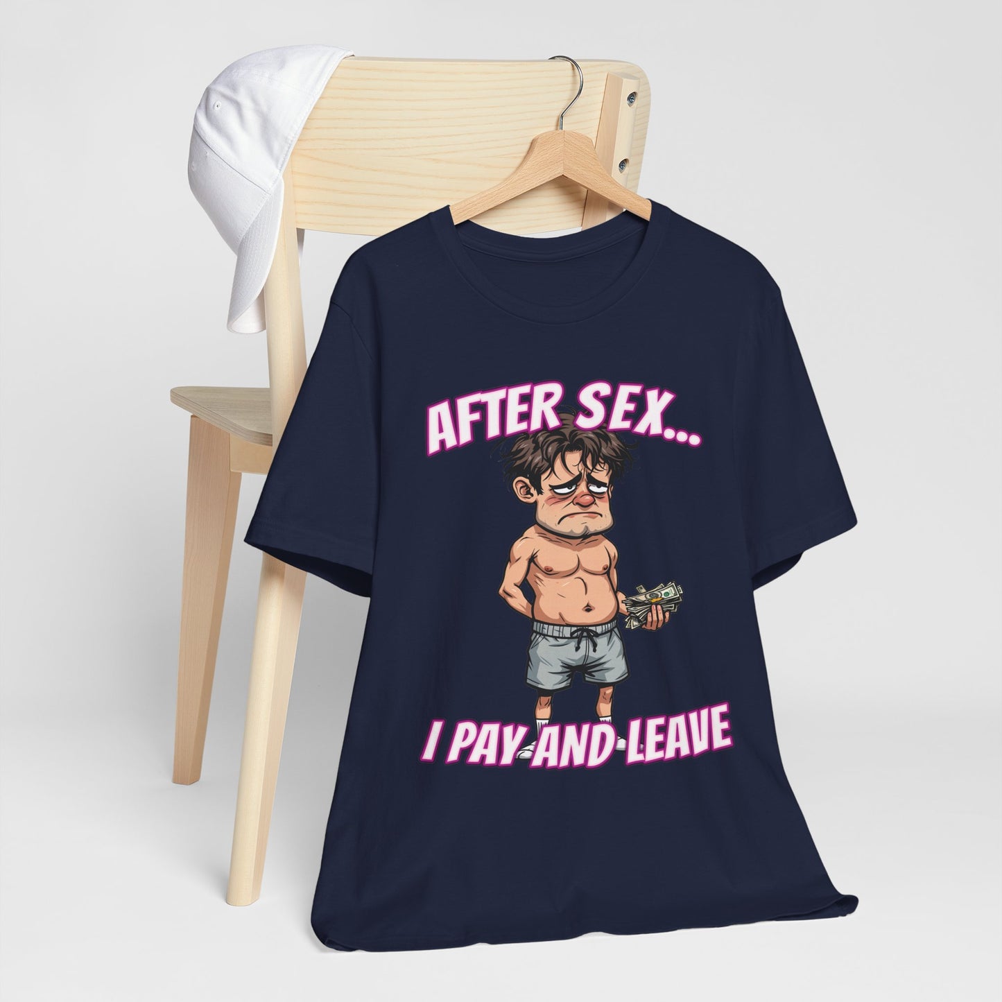 After Sex I Pay Shirt - Dark Humor Dating Tee - Funny Transactional Romance Cartoon T-Shirt