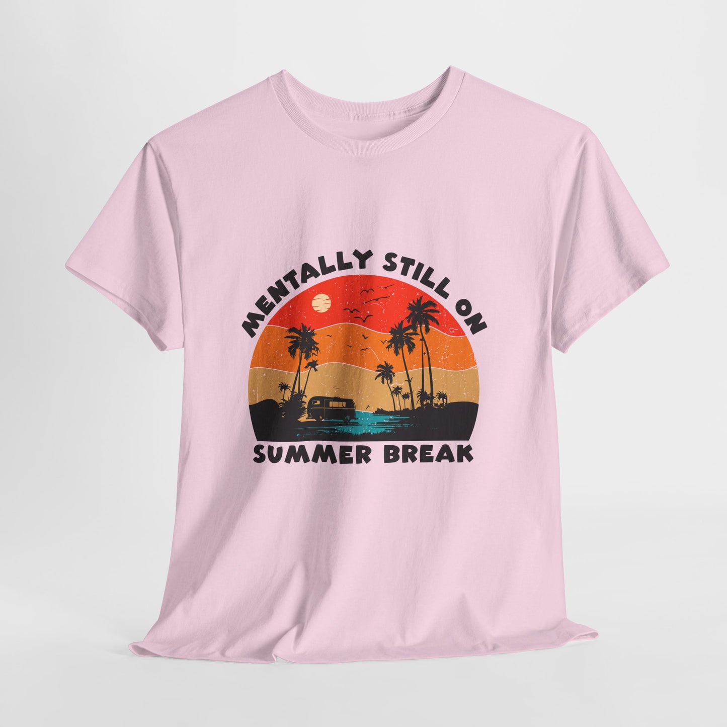 Still on Summer Break Shirt - Funny Back to School Tee, Retro Sunset Vanlife Vibes, Mentally on Vacation Graphic Tee for Students & Teachers