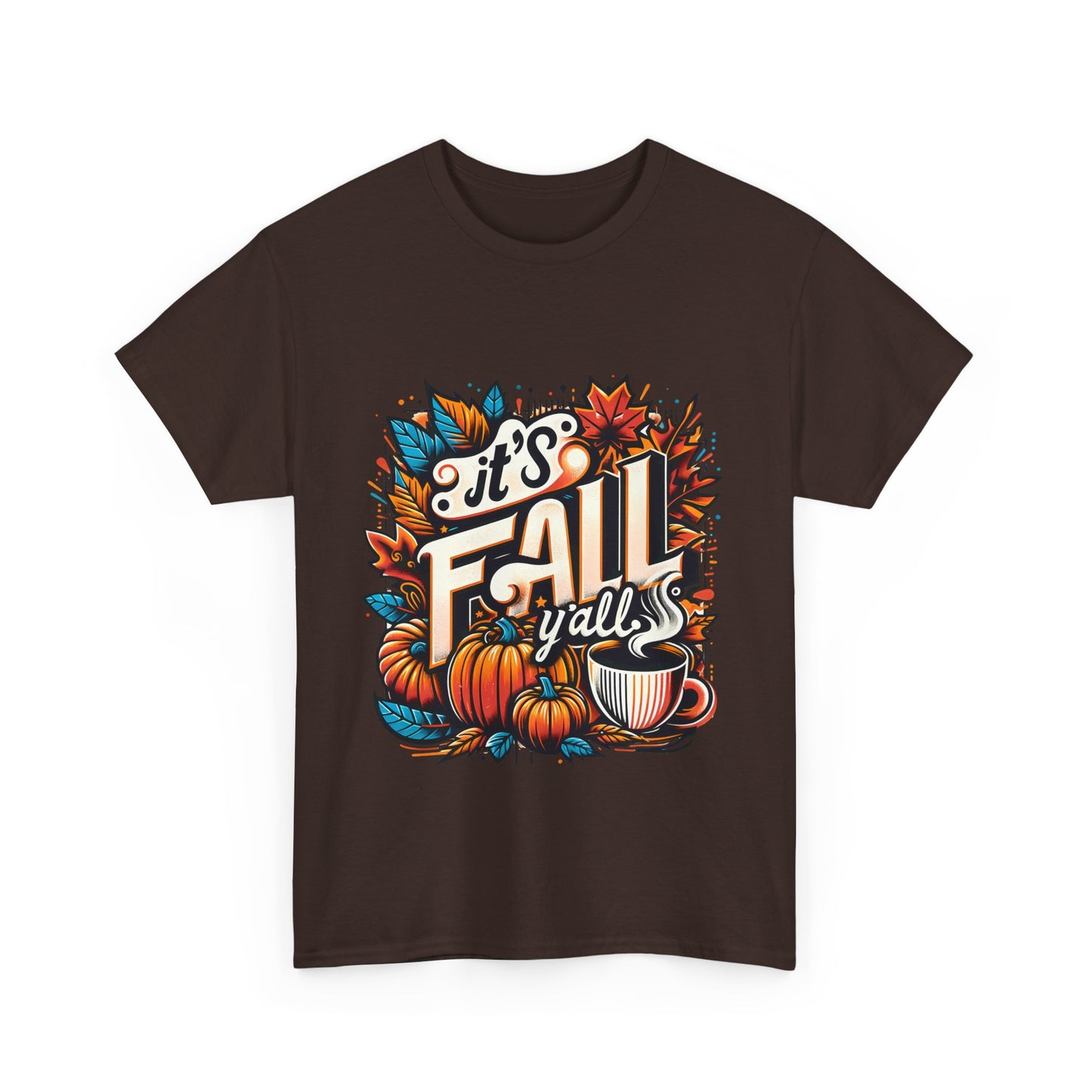 It’s Fall Y’all T-Shirt - Pumpkin Spice Autumn Coffee Lover Tee
